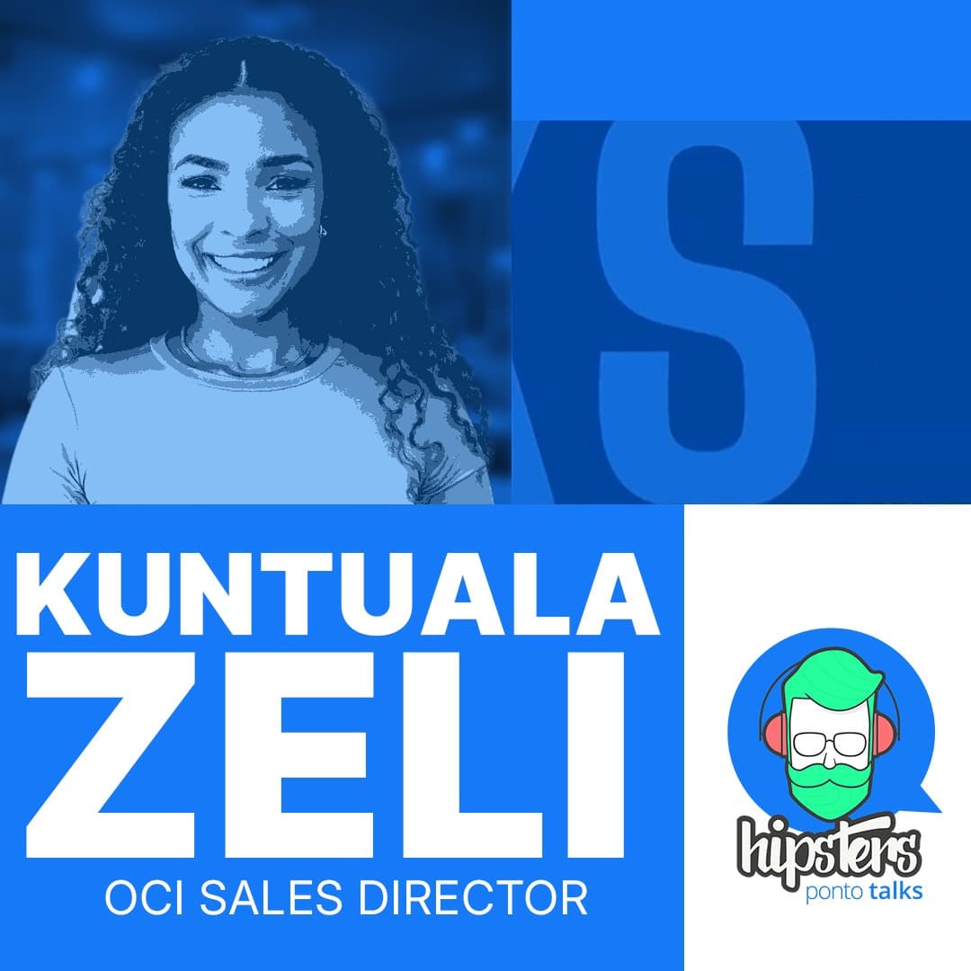Do LEAD à IMPLEMENTAÇÃO: como TECNOLOGIA e VENDAS caminham juntas? | Kuntuala Zeli – Oracle – Hipsters.Talks #22 - Hipsters Ponto Tech cover