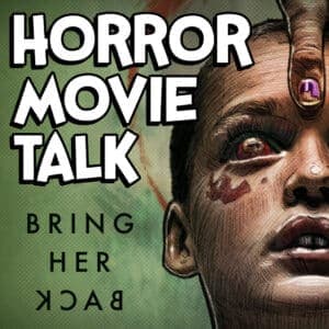 Bring Her Back Review - Horror Movie Talk cover