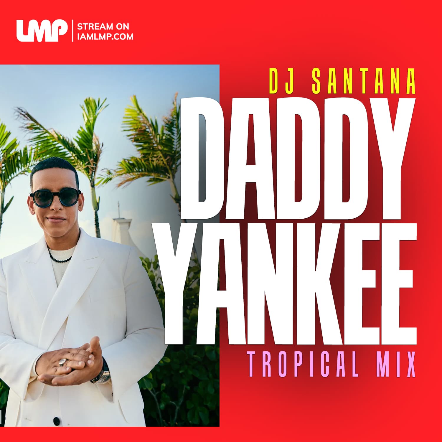 Daddy Yankee Classic Tropical Mix | Ella Me Levantó, Limbo, Lo Que Pasó Pasó - IAMLMP.COM : DJ Mixes cover