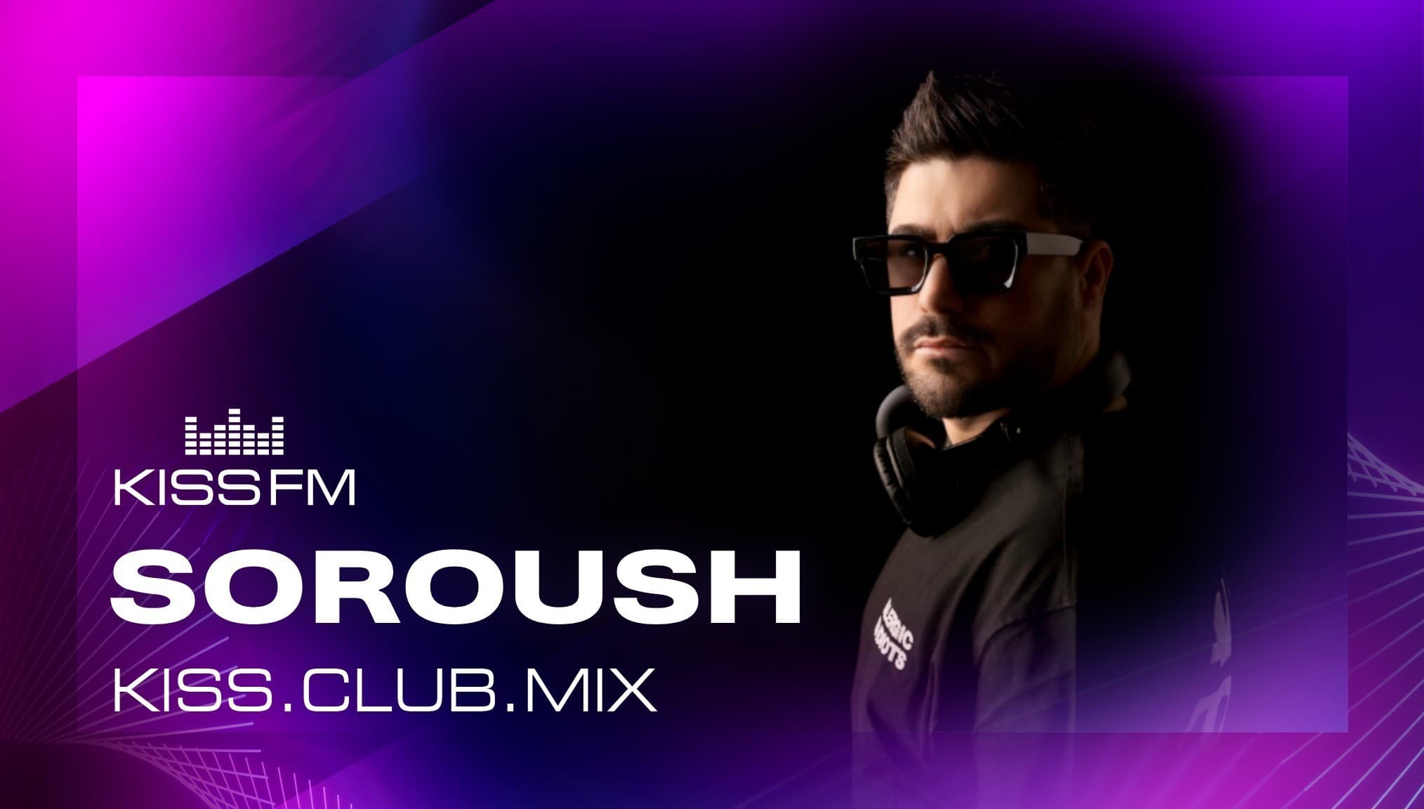 SOROUSH - KISS.CLUB.MIX (04.02.26) - KISS FM Ukraine cover