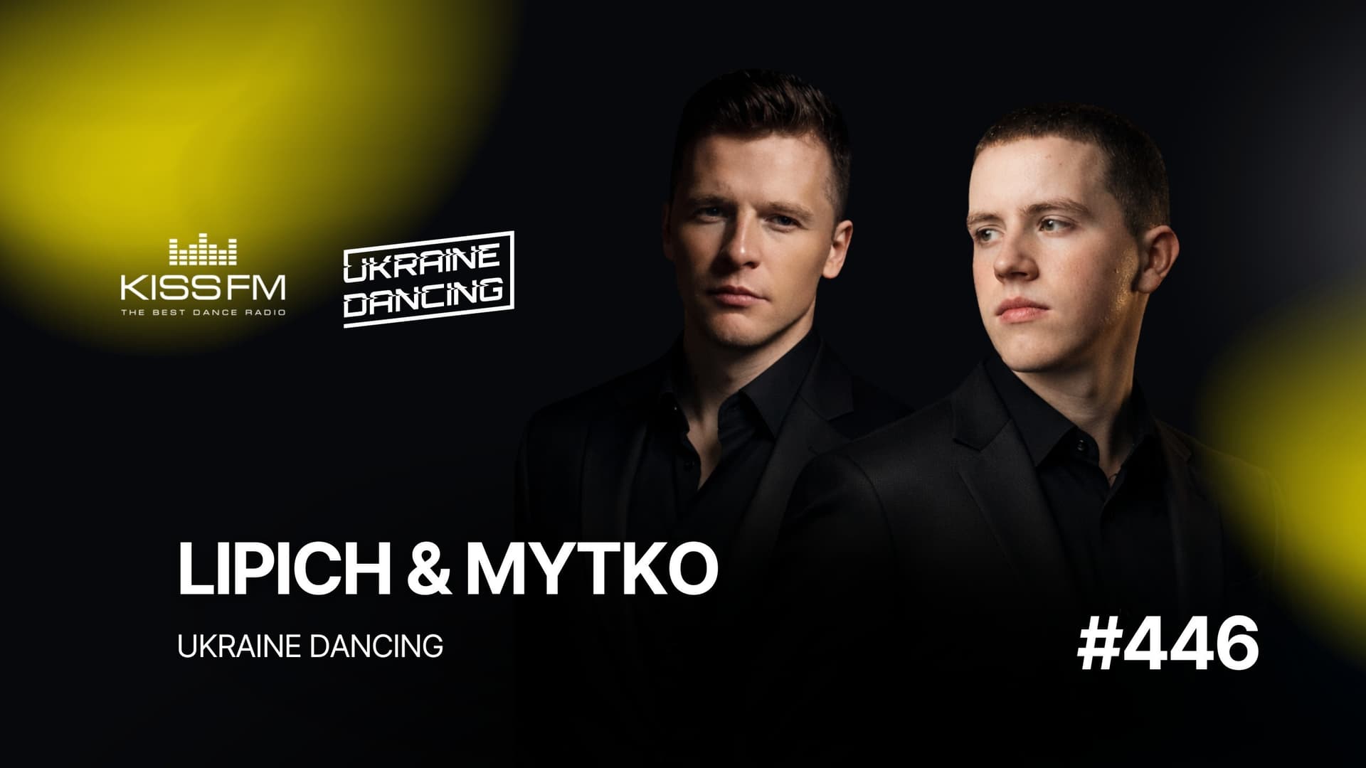 Ukraine Dancing - #446 (Lipich & Mytko HotMix) (20.03.26) - KISS FM Ukraine cover
