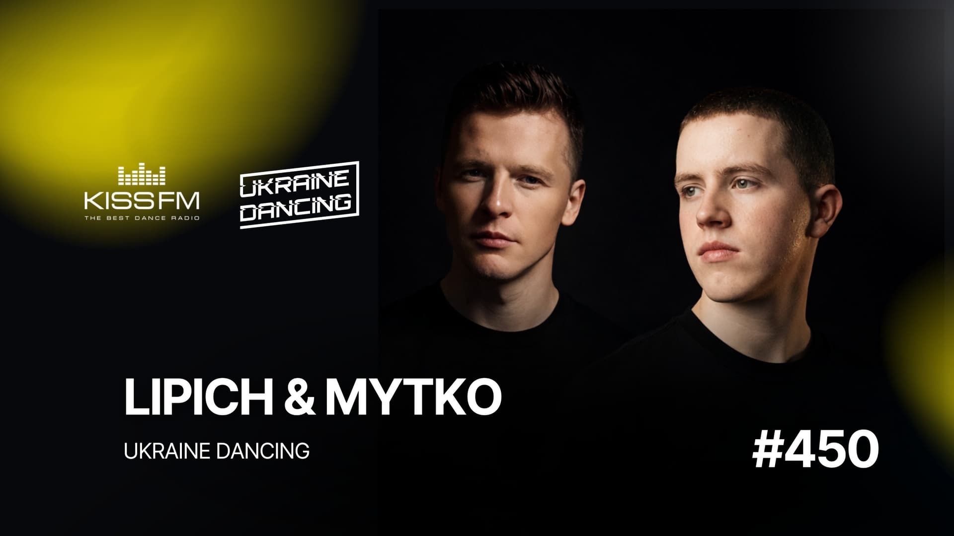 Ukraine Dancing - #450 (Lipich & Mytko HotMix) (17.04.26) - KISS FM Ukraine cover