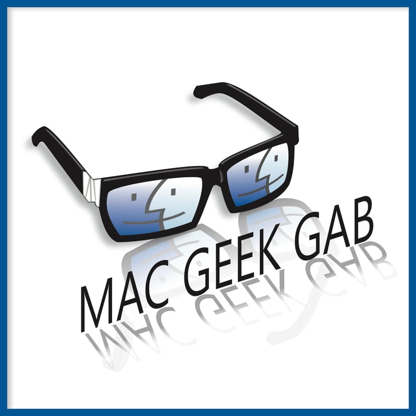 Mac Geek Gab — Apple Tips, Tricks, and Troubleshooting cover