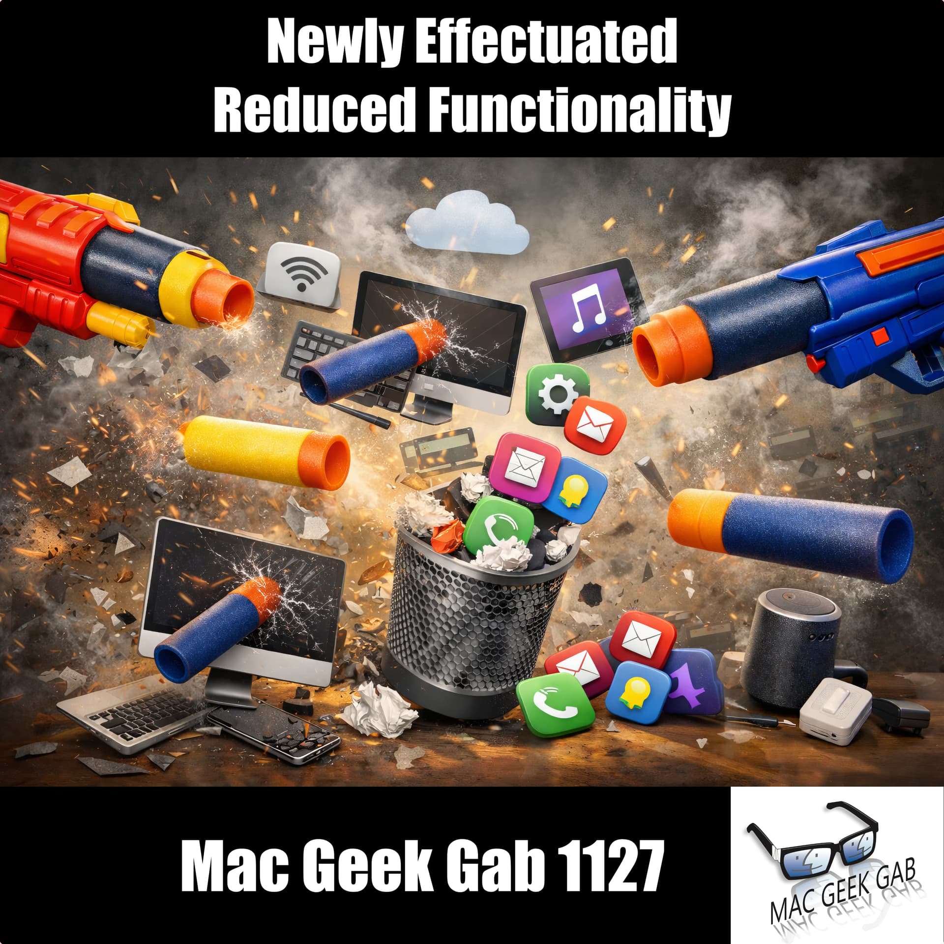 Newly Effectuated Reduced Functionality - Mac Geek Gab — Apple Tips, Tricks, and Troubleshooting cover