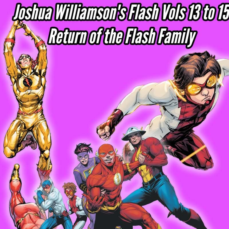 Joshua Williamson's Flash Volume 13 to Volume 15 - Character Corner - A Podcast on Your favorite Comic Book Characters cover