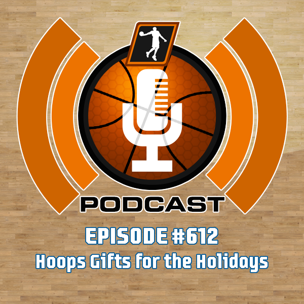 NLSC Podcast #612: Hoops Gifts for the Holidays - NLSC Podcast cover