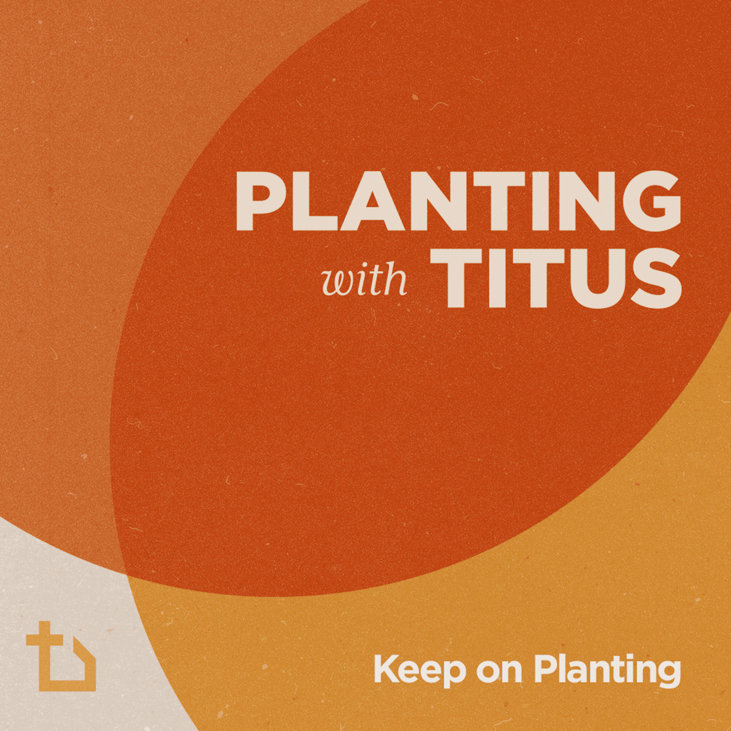 Keep on Planting - New Churches Podcast cover
