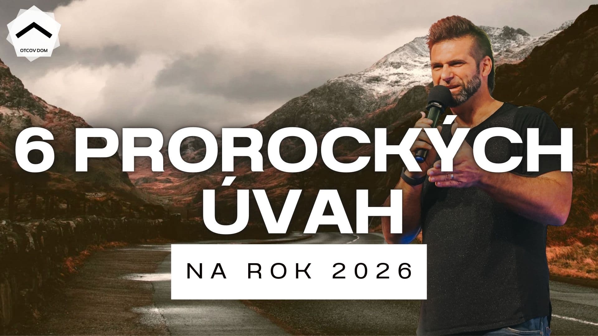 6 prorockých úvah na rok 2026 | Vlado Žák - Otcov dom cover