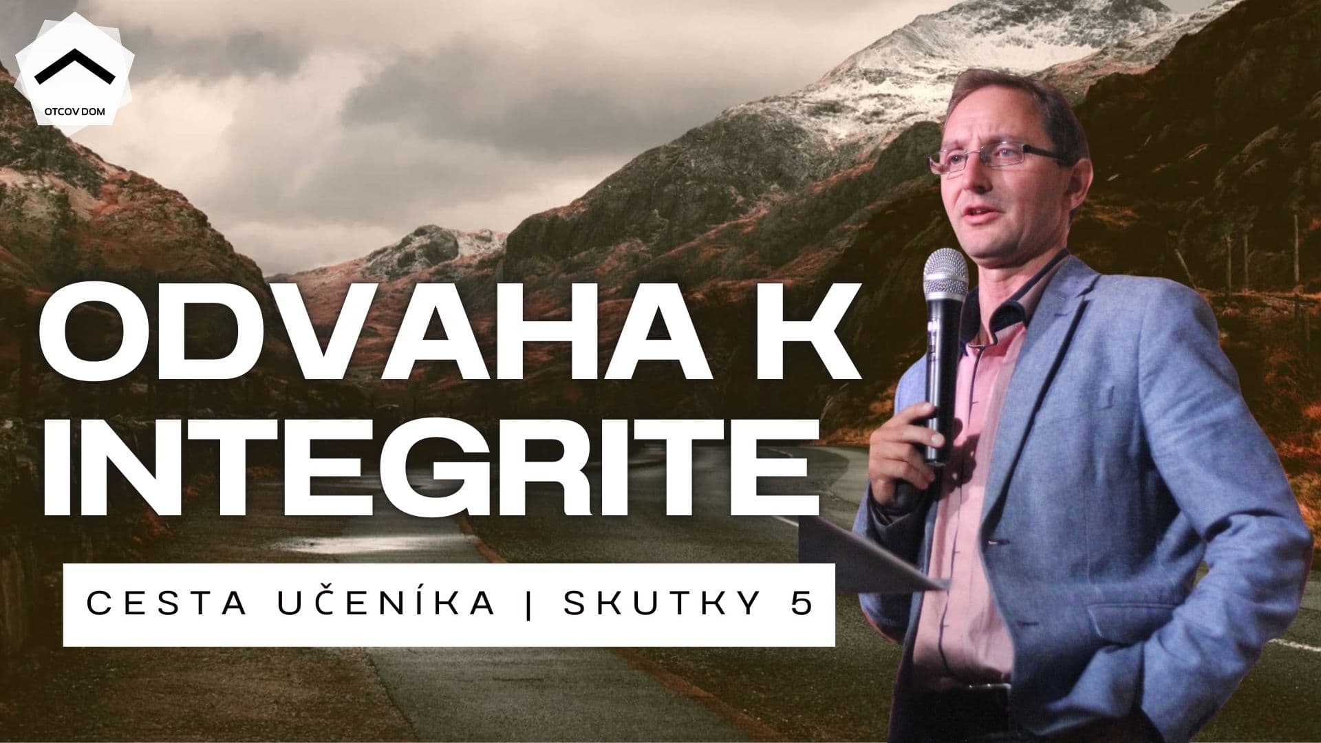 Odvaha k integrite | Michal Kevický - Otcov dom cover