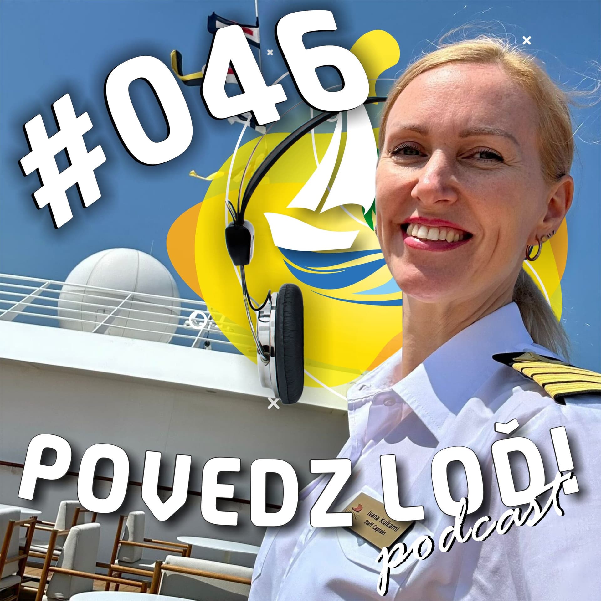 #046 – Kapitán je prezident, ja som premiér – hosť: Ivana Kulkarni - POVEDZ LOĎ! cover