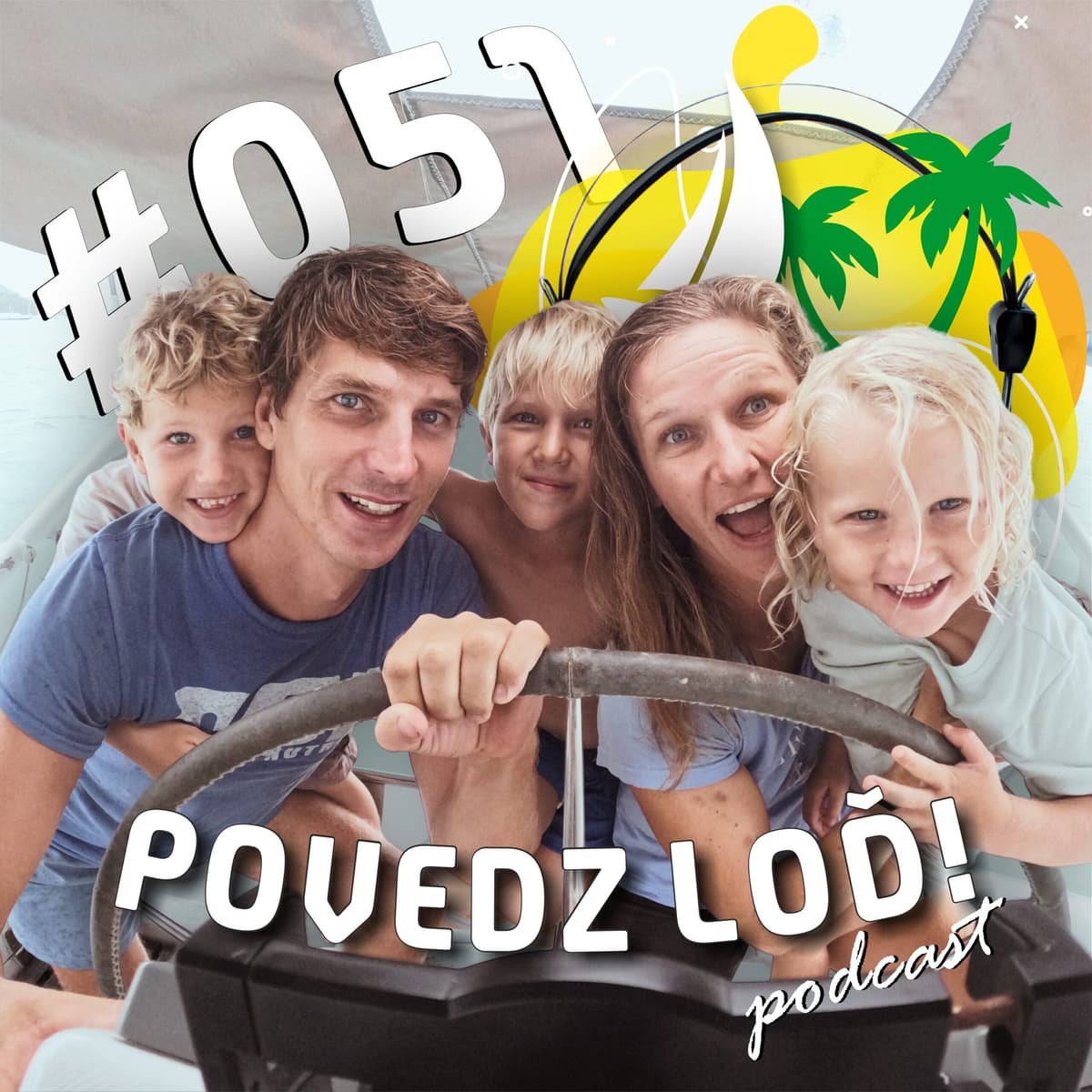 #051 – Cieľom je naša spoločná cesta na Kagou – hostia: Eva a Ján Sopouškovi - POVEDZ LOĎ! cover