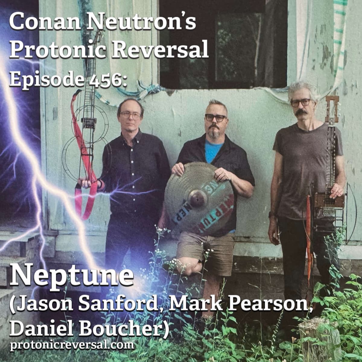 Ep456: Neptune (Jason Sidney Sanford, Mark William Pearson, Daniel Paul Boucher) — Conan Neutron’s Protonic Reversal cover