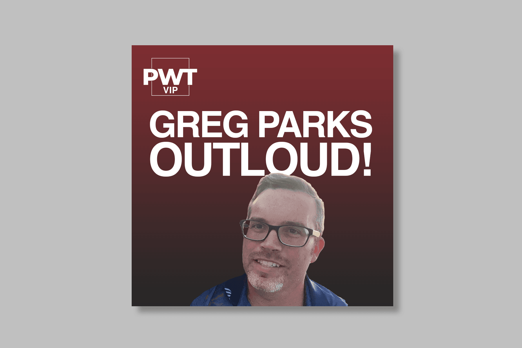 Greg Parks Outloud! Chris Jericho’s AEW return – Will he be a heel or babyface? What is he missing by not going to WWE? Who could he feud with in AEW? And more (22 min.) - PWT VIP Current All cover