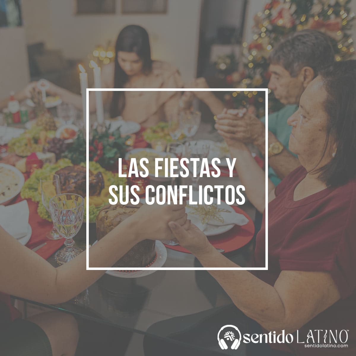 Las fiestas y sus conflictos - Sentido Latino cover