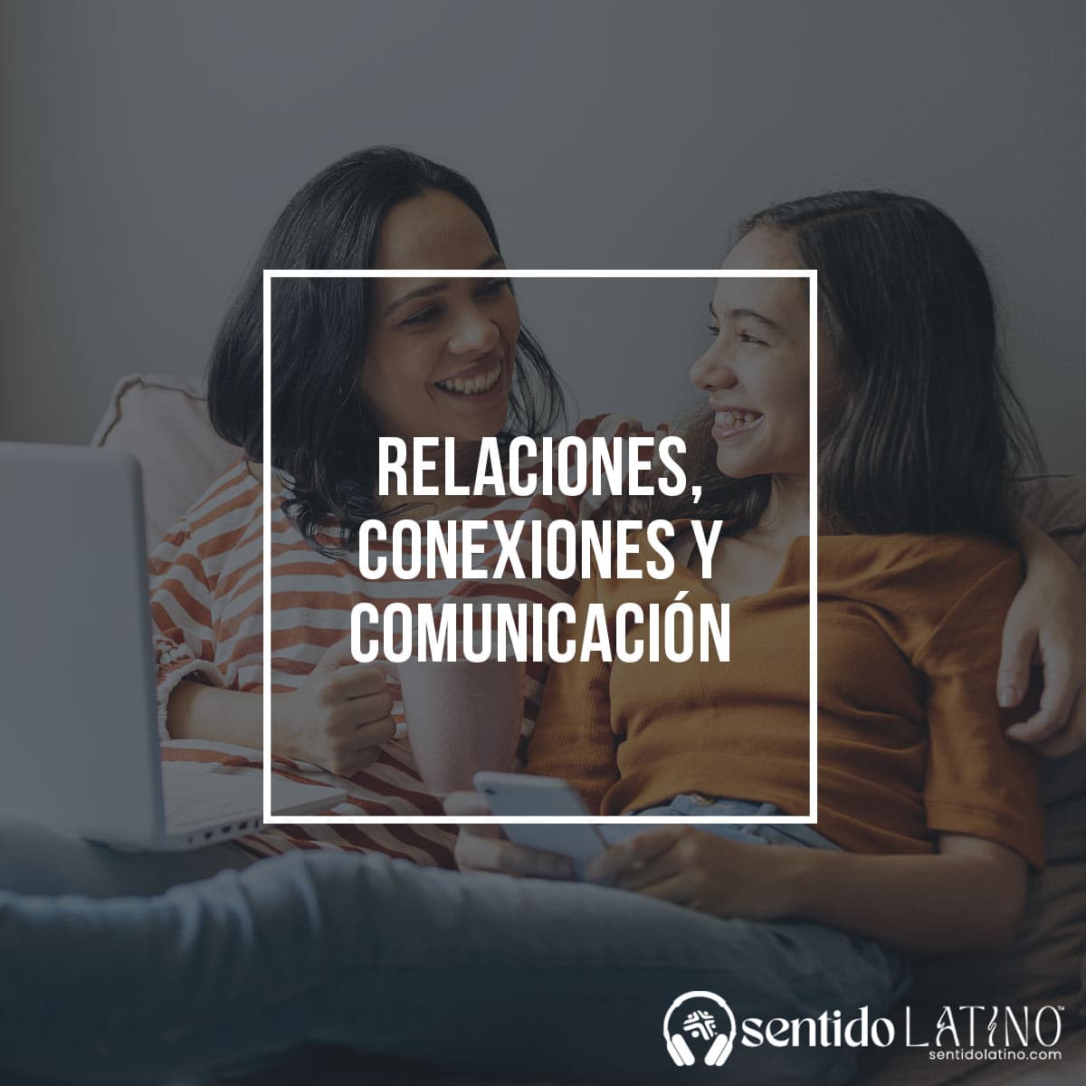 Relaciones, conexiones y comunicación - Sentido Latino cover