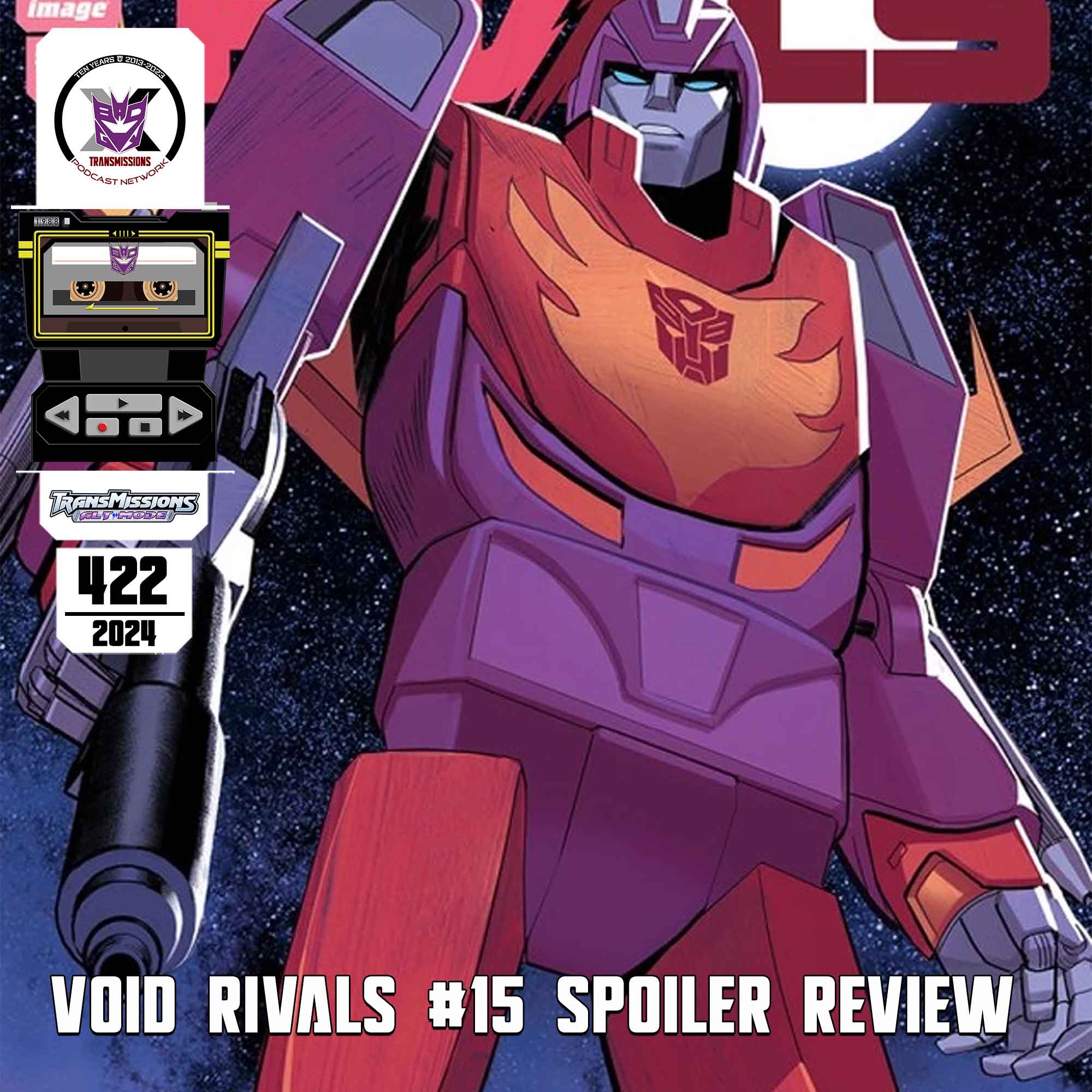 Alt Mode 422 – Void Rivals #15 Spoiler Review - TransMissions: Transformers News and Reviews! - All Shows Feed cover