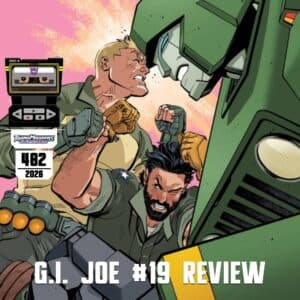 G.I. Joe #19 Spoiler Review - TransMissions: Transformers News and Reviews! - All Shows Feed cover