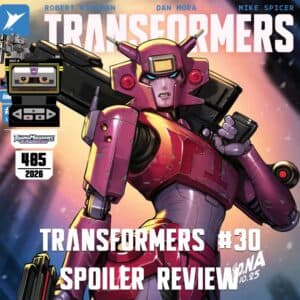 Transformers #30 Spoiler Comic Review - TransMissions: Transformers News and Reviews! - All Shows Feed cover