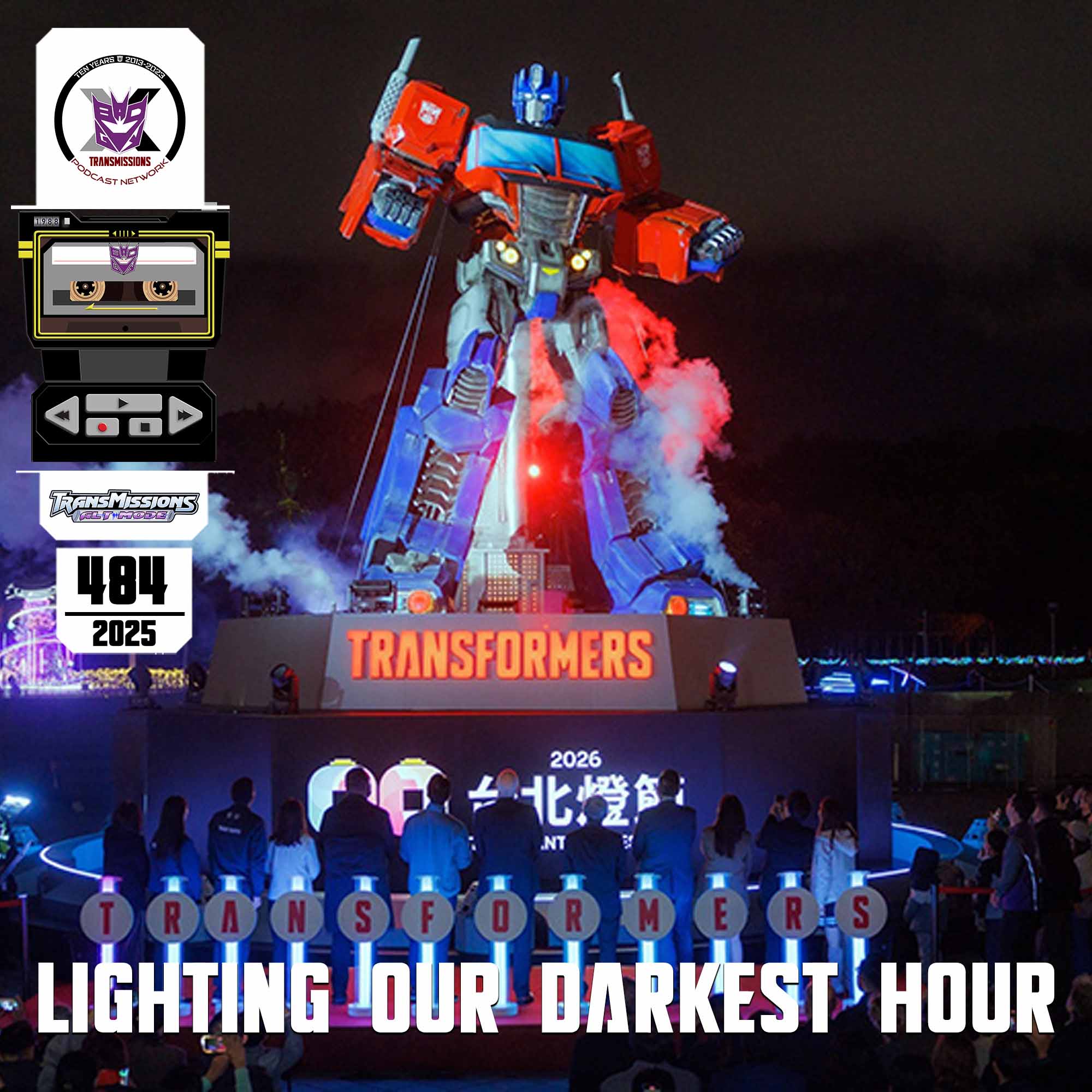 Lighting Our Darkest Hour | Alt Mode 484 - TransMissions: Transformers News and Reviews! - All Shows Feed cover
