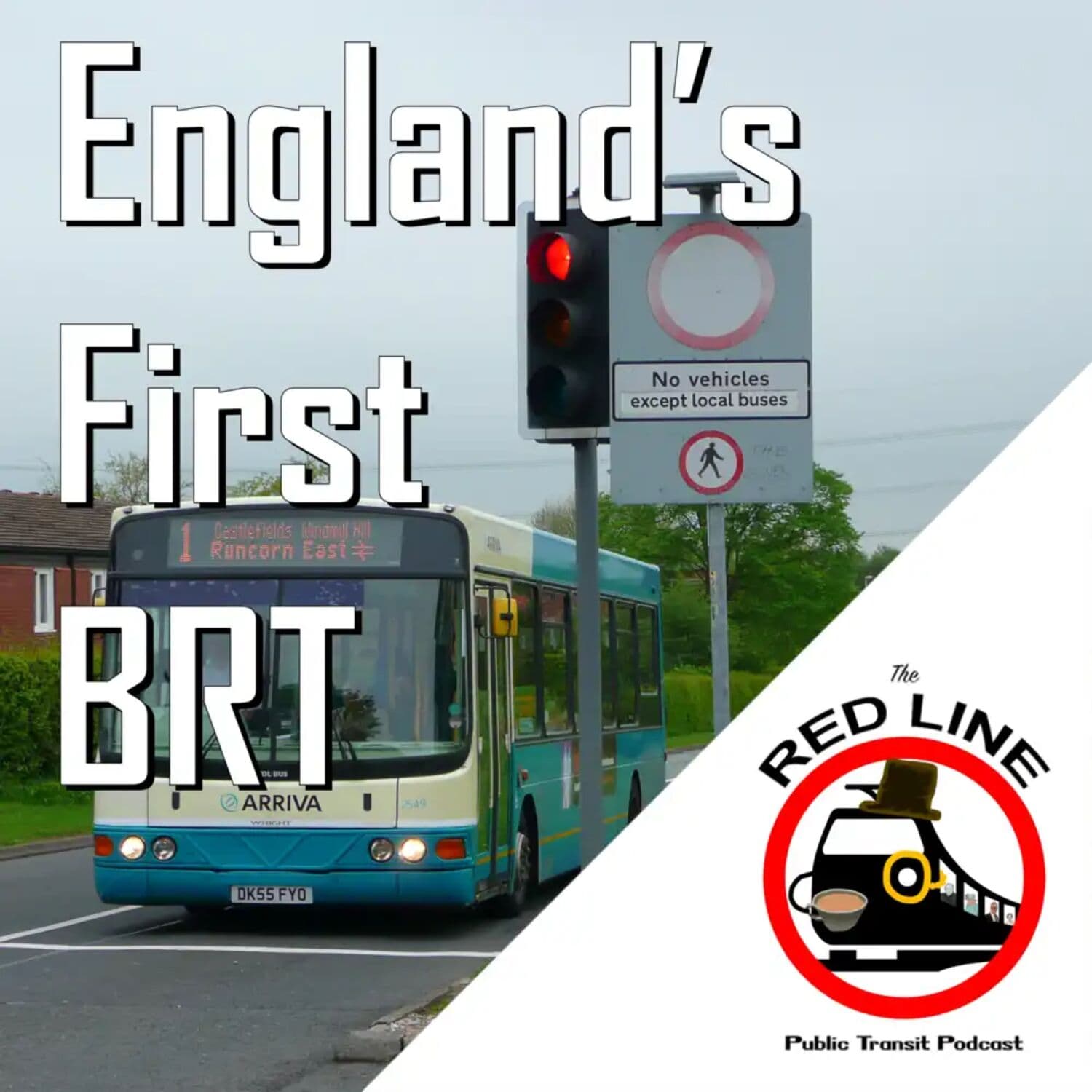 The World's First BRT is in... Runcorn?: Episode 115 - The Red Line Podcast cover