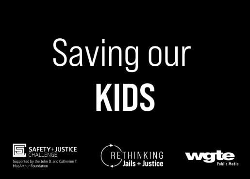 Saving our Kids - Rethinking Jails + Justice: Podcast Series cover