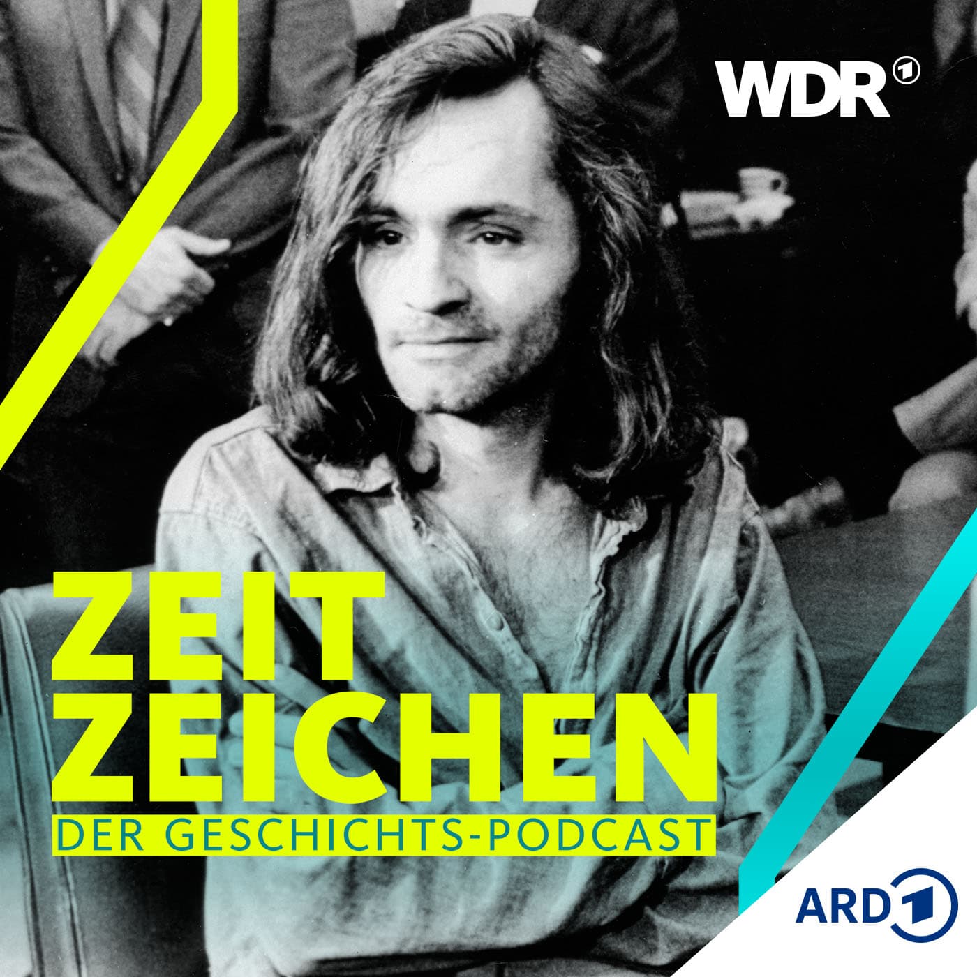 Charles Manson: Vom Außenseiter zum gefürchteten Sektenführer - WDR Zeitzeichen cover
