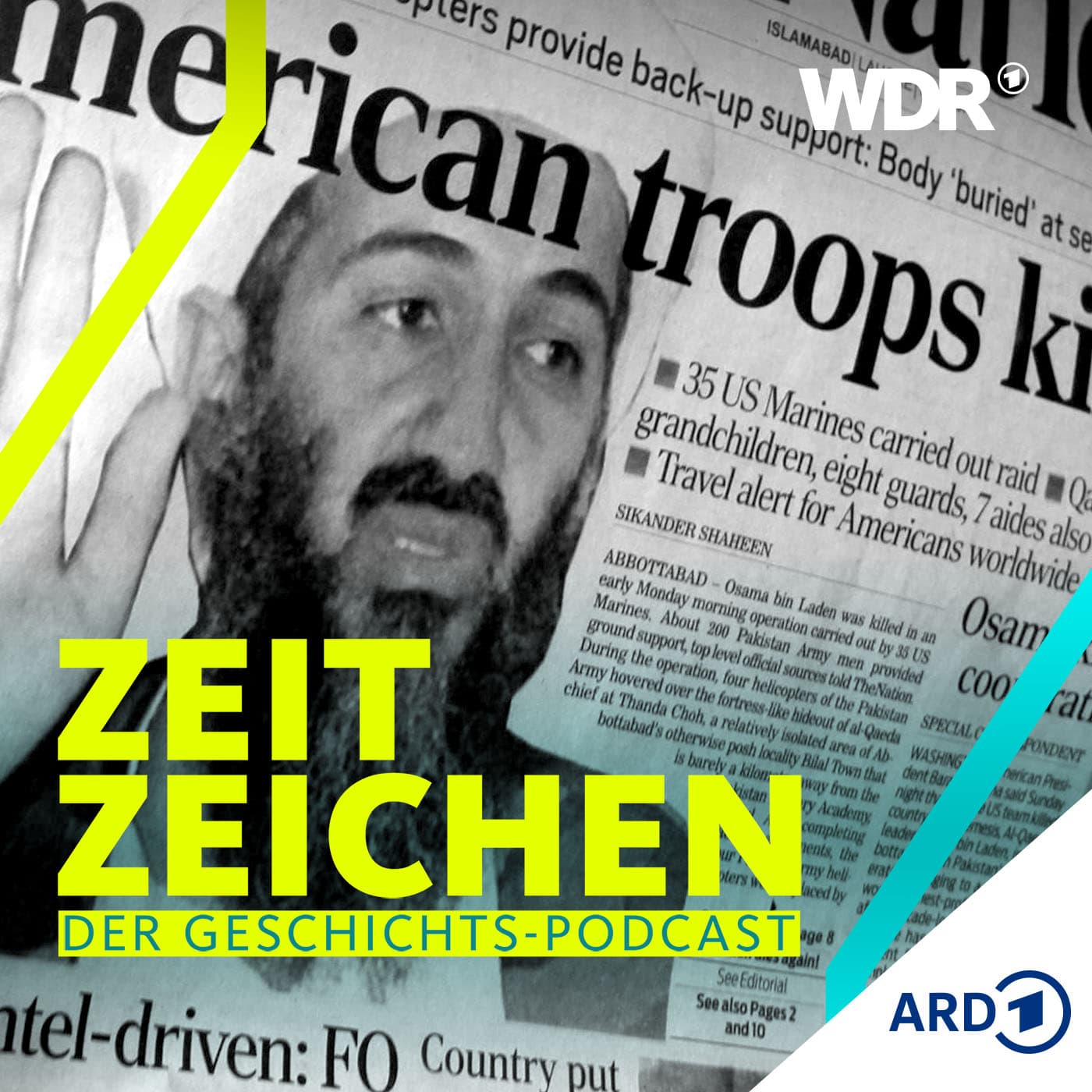 Schüsse auf den Terrorfürsten: Das Ende von bin Laden - WDR Zeitzeichen cover