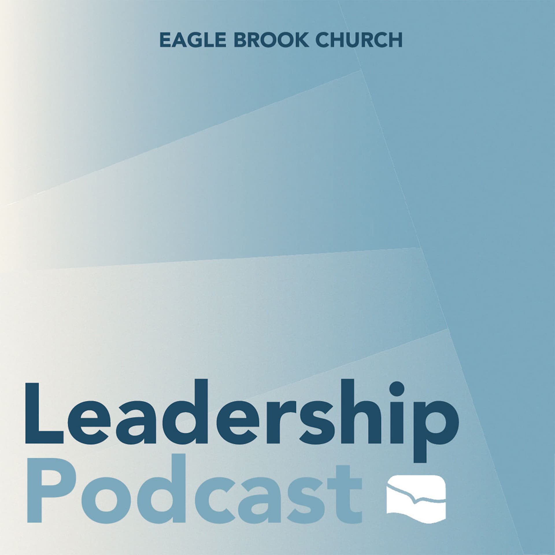 Eagle Brook Church Leadership Podcast cover