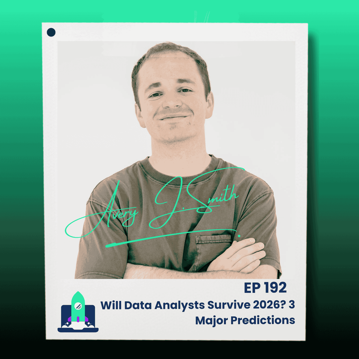 192: Will Data Analysts Survive 2026? 3 Major Predictions - Data Career Podcast: Helping You Land a Data Analyst Job FAST cover