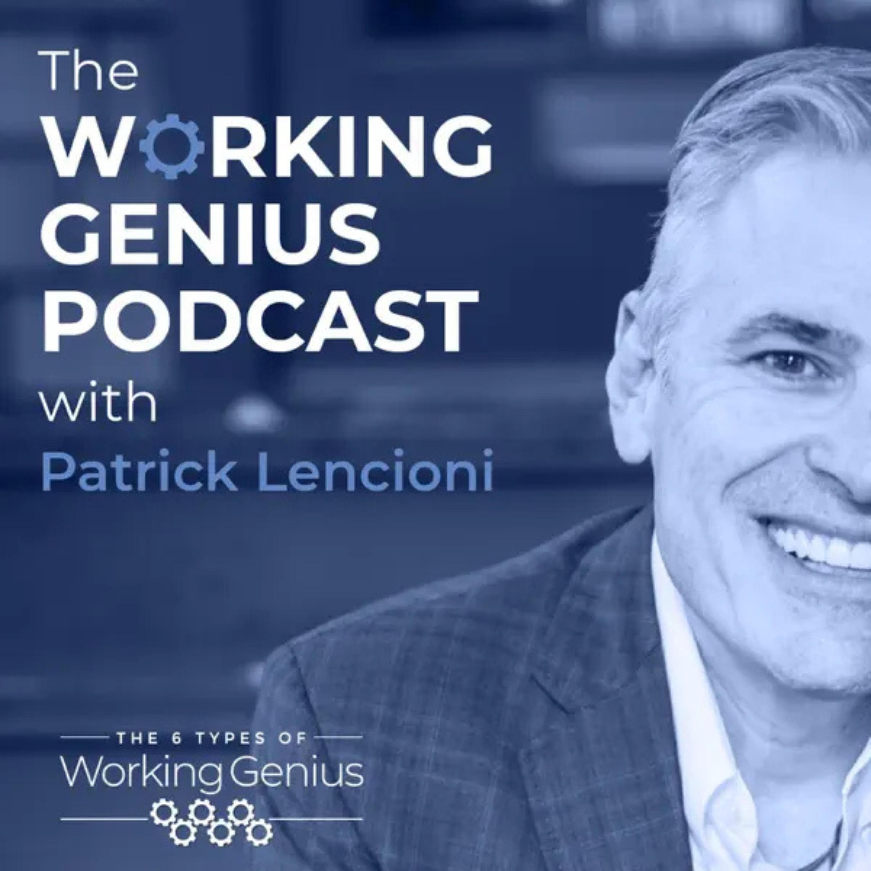105. Enablement and Customer Service - The Working Genius Podcast with Patrick Lencioni cover