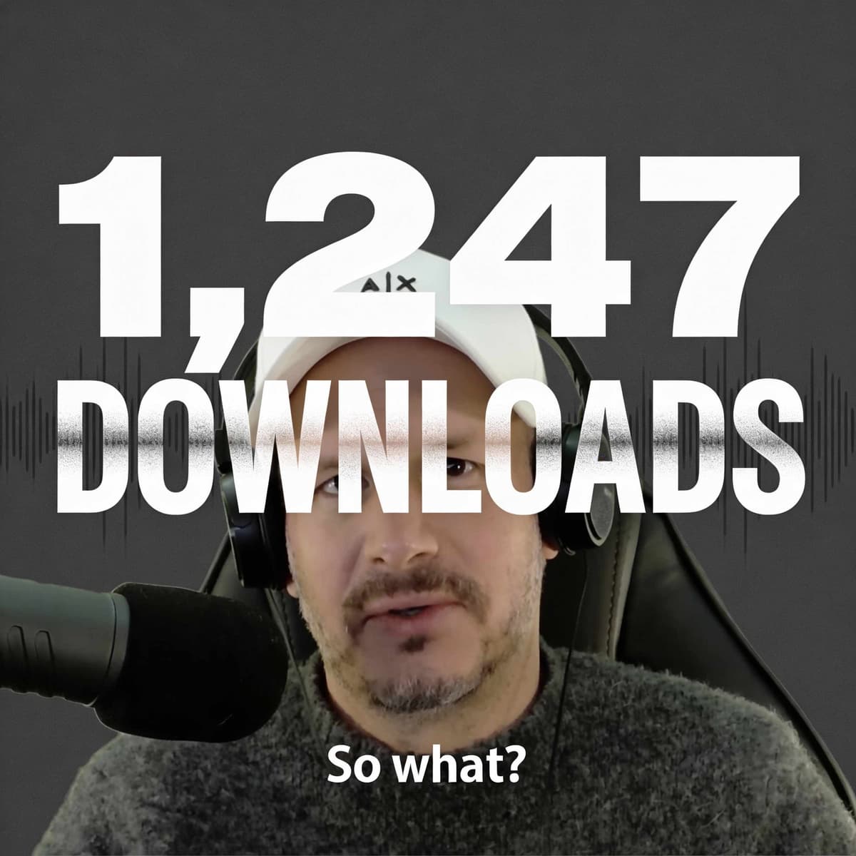 Your B2B Podcast's Downloads Are NOT The Result - Podknows Business Network cover