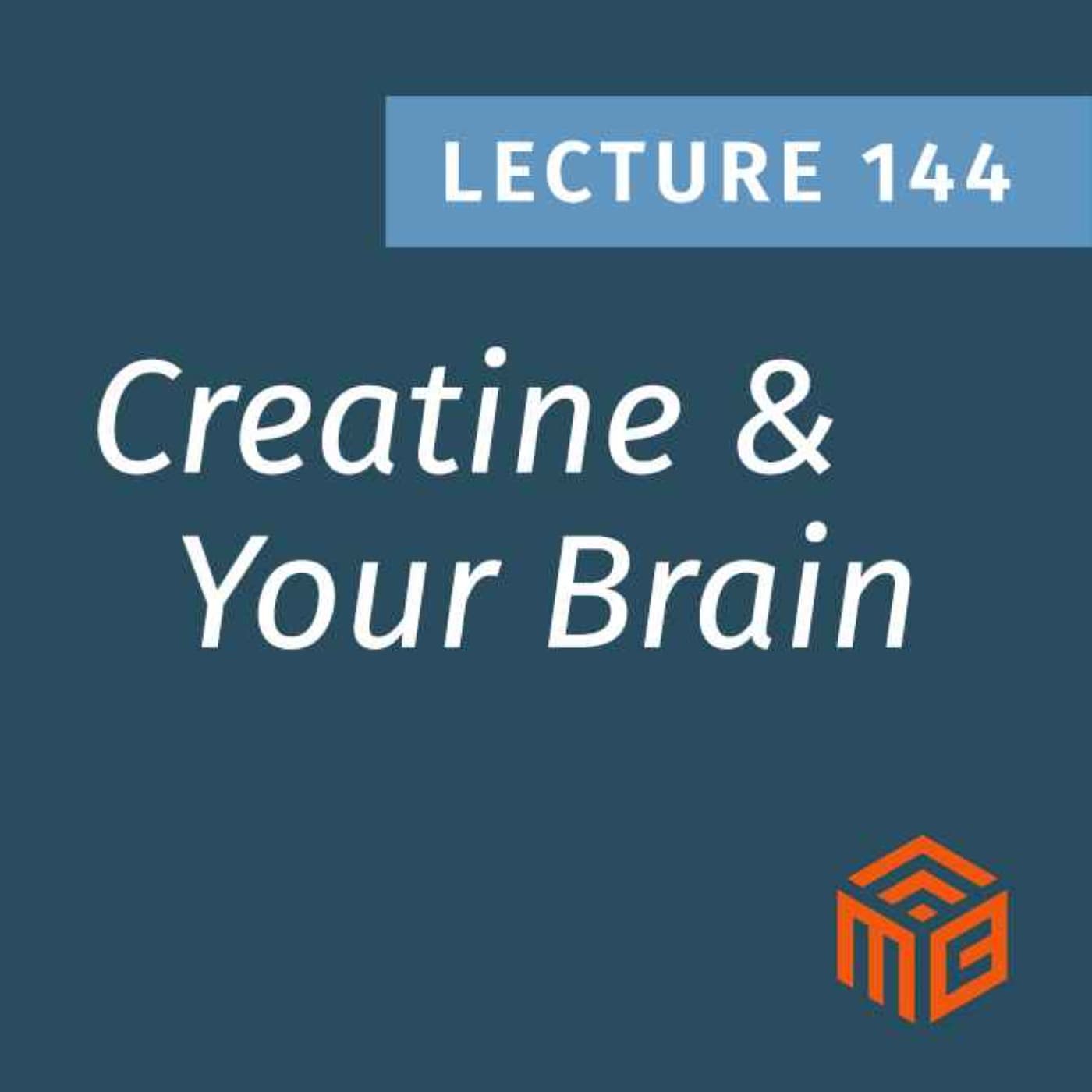 Why Creatine Is One of the Most Important Brain Nutrients - The Metabolic Classroom with Dr. Ben Bikman cover