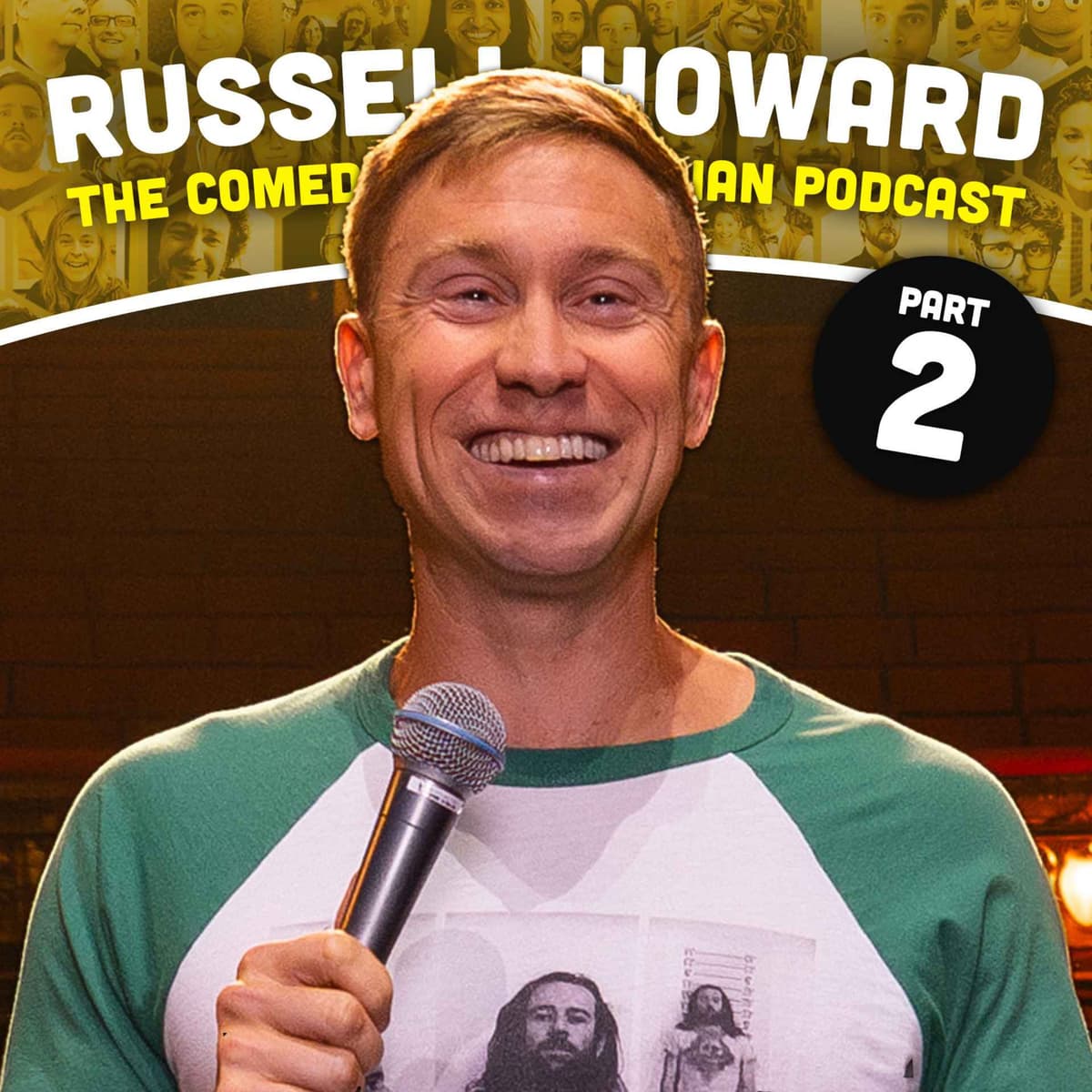 Russell Howard Returns | Part Two - The Comedian's Comedian Podcast cover