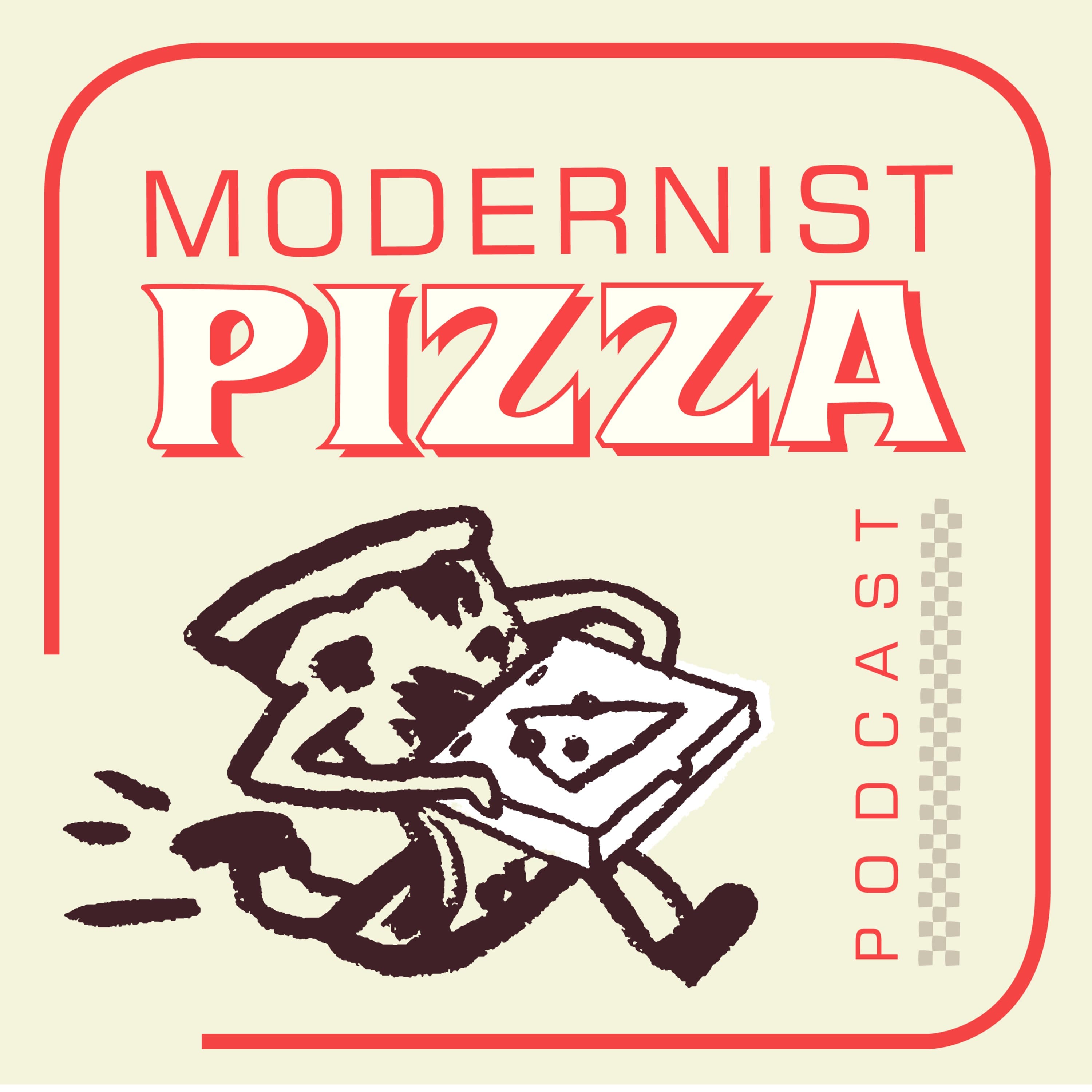Modernist Pizza Podcast cover