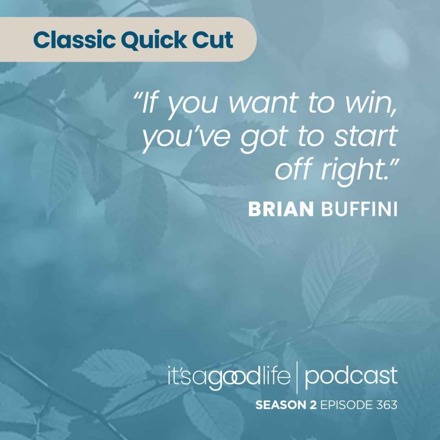 Quick Cut: S2E363 Ready, Set, Goal! - The Brian Buffini Show cover