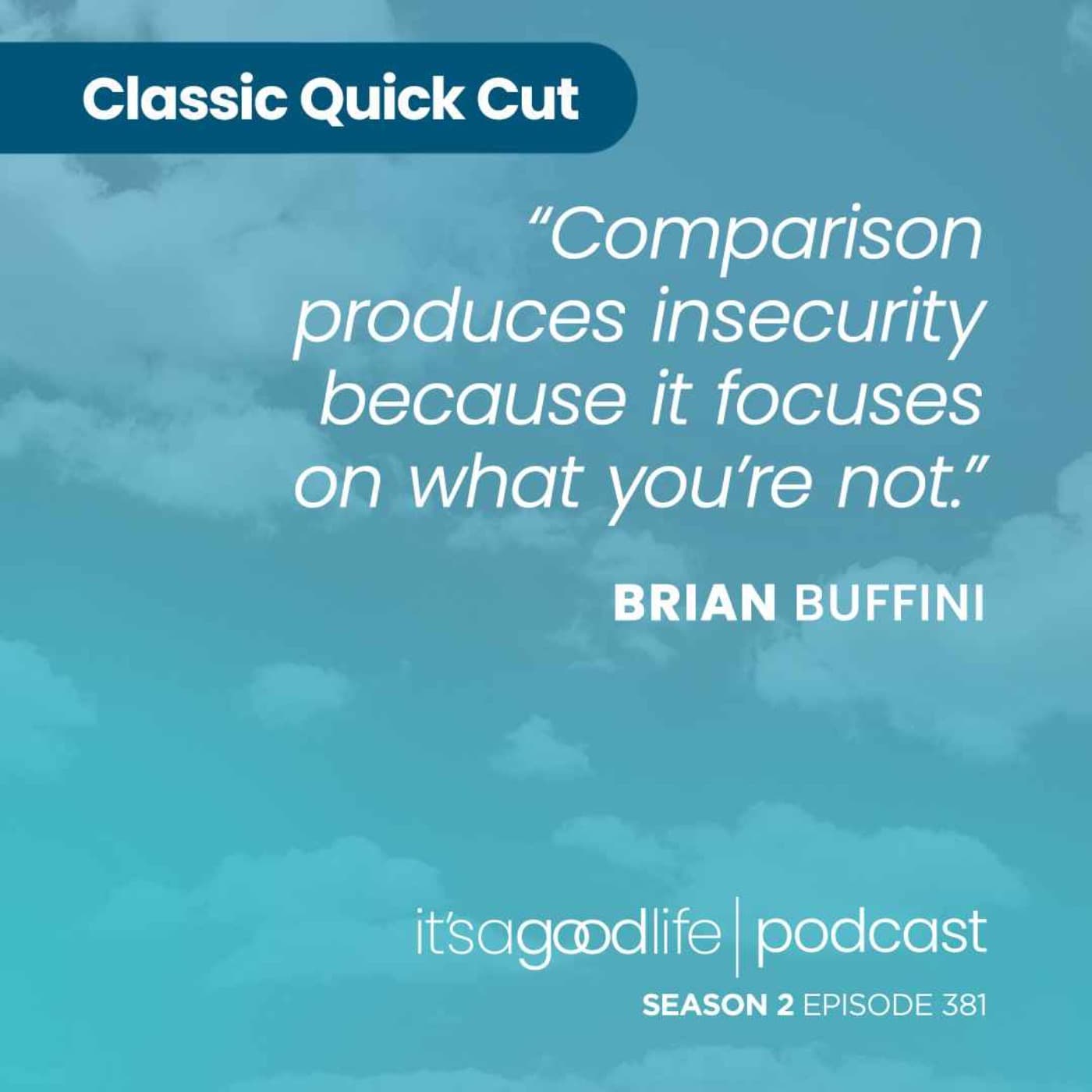 Quick Cut: S2E381 Developing Your Self-Belief - The Brian Buffini Show cover
