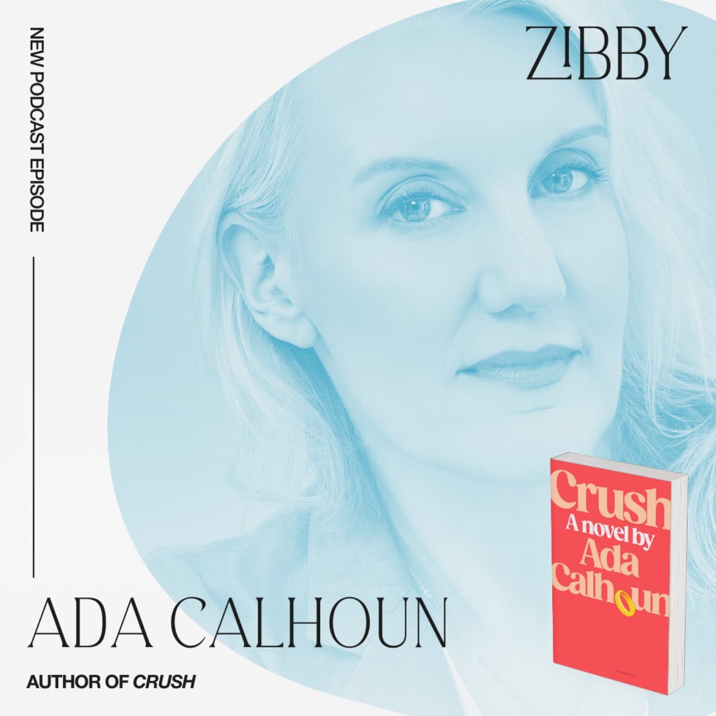 Ada Calhoun, CRUSH: A Novel - Totally Booked with Zibby cover