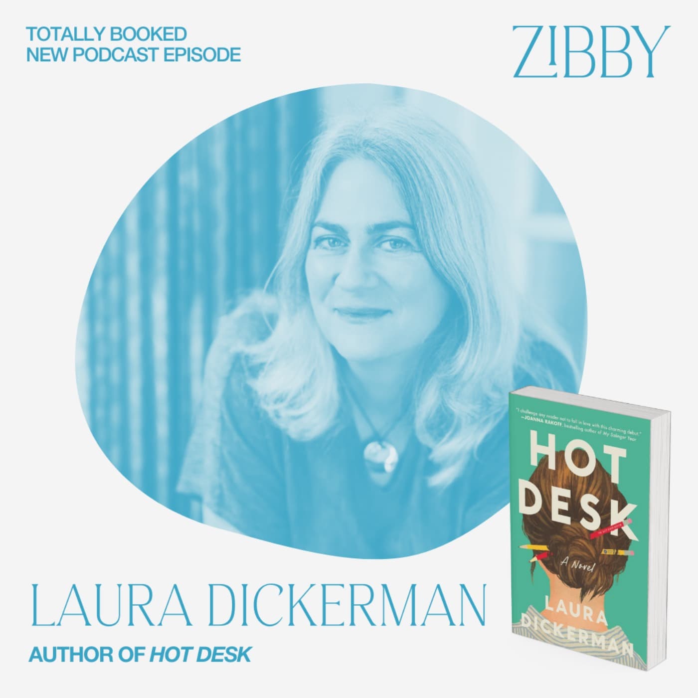 Laura Dickerman, HOT DESK: A Novel - Totally Booked with Zibby cover