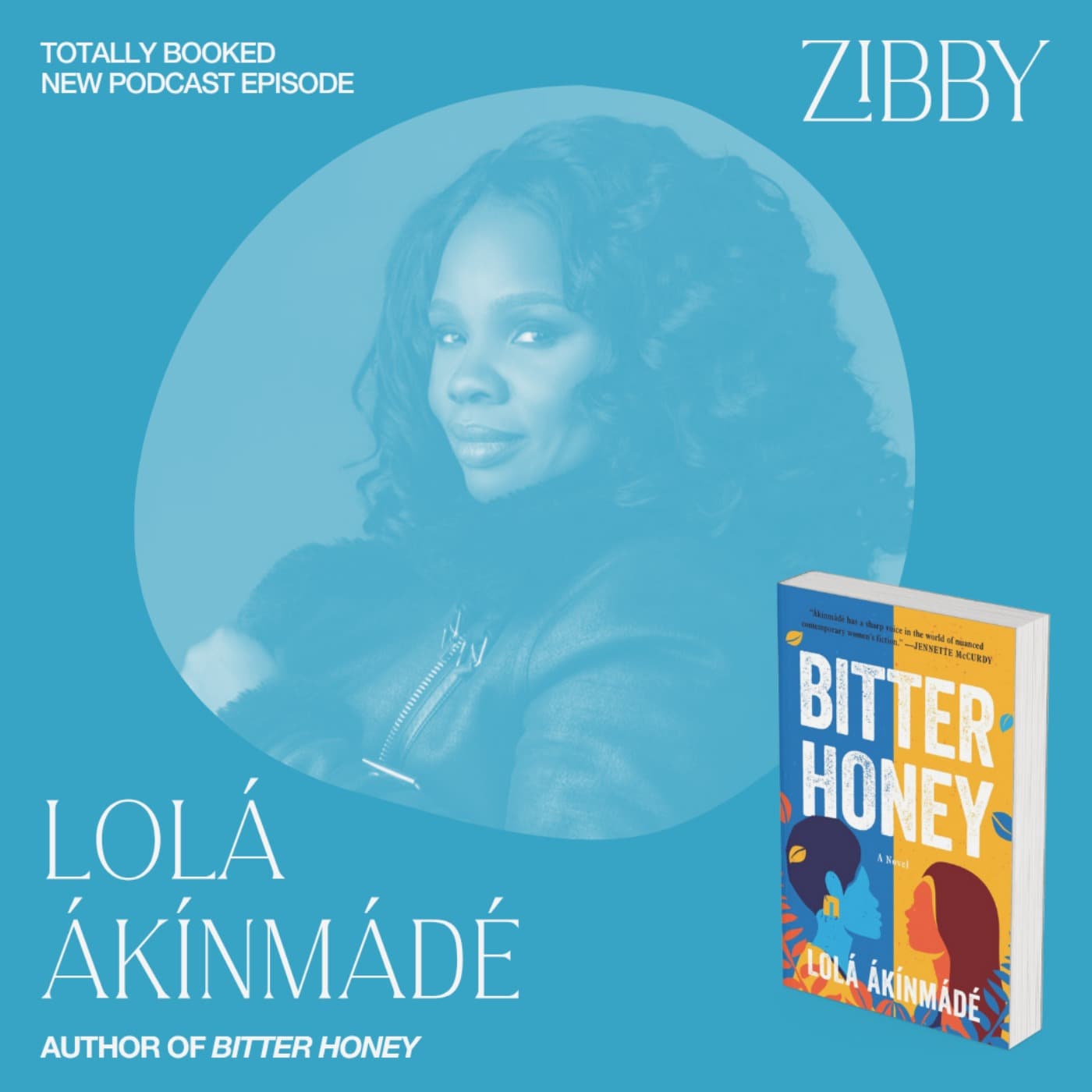 Lolá Ákínmádé Åkerström, BITTER HONEY - Totally Booked with Zibby cover