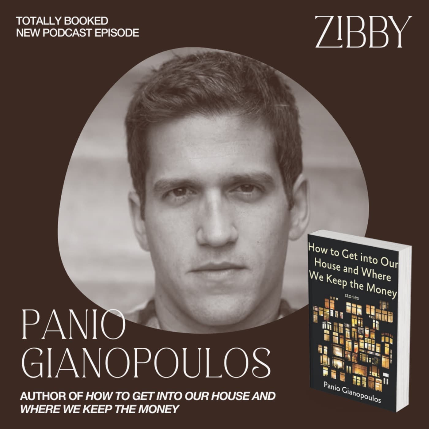 From Working in Publishing to Entrepreneur (and Author!) with Panio Gianopoulos - Totally Booked with Zibby cover