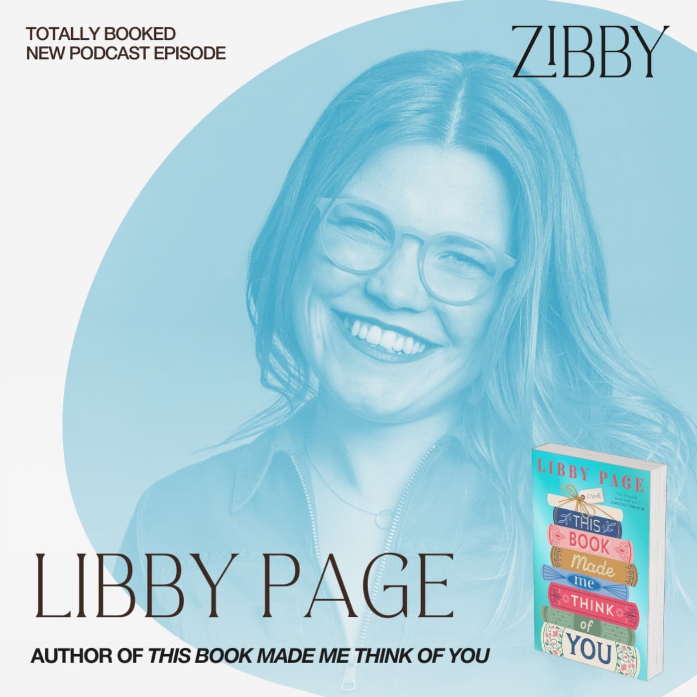 Libby Page and Overcoming Grief with Books - Totally Booked with Zibby cover
