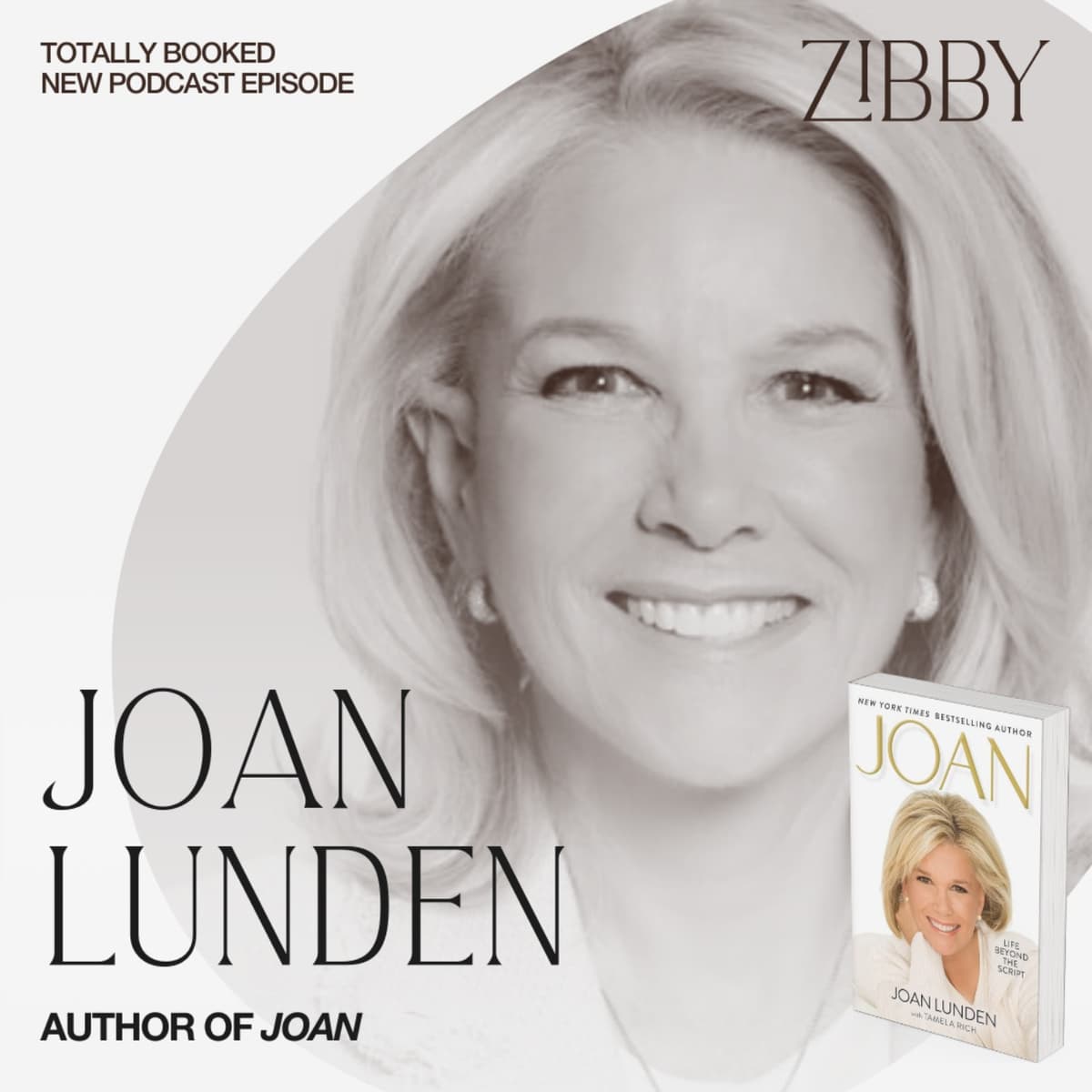 Joan Lunden Shares What’s Beyond the Script - Totally Booked with Zibby cover