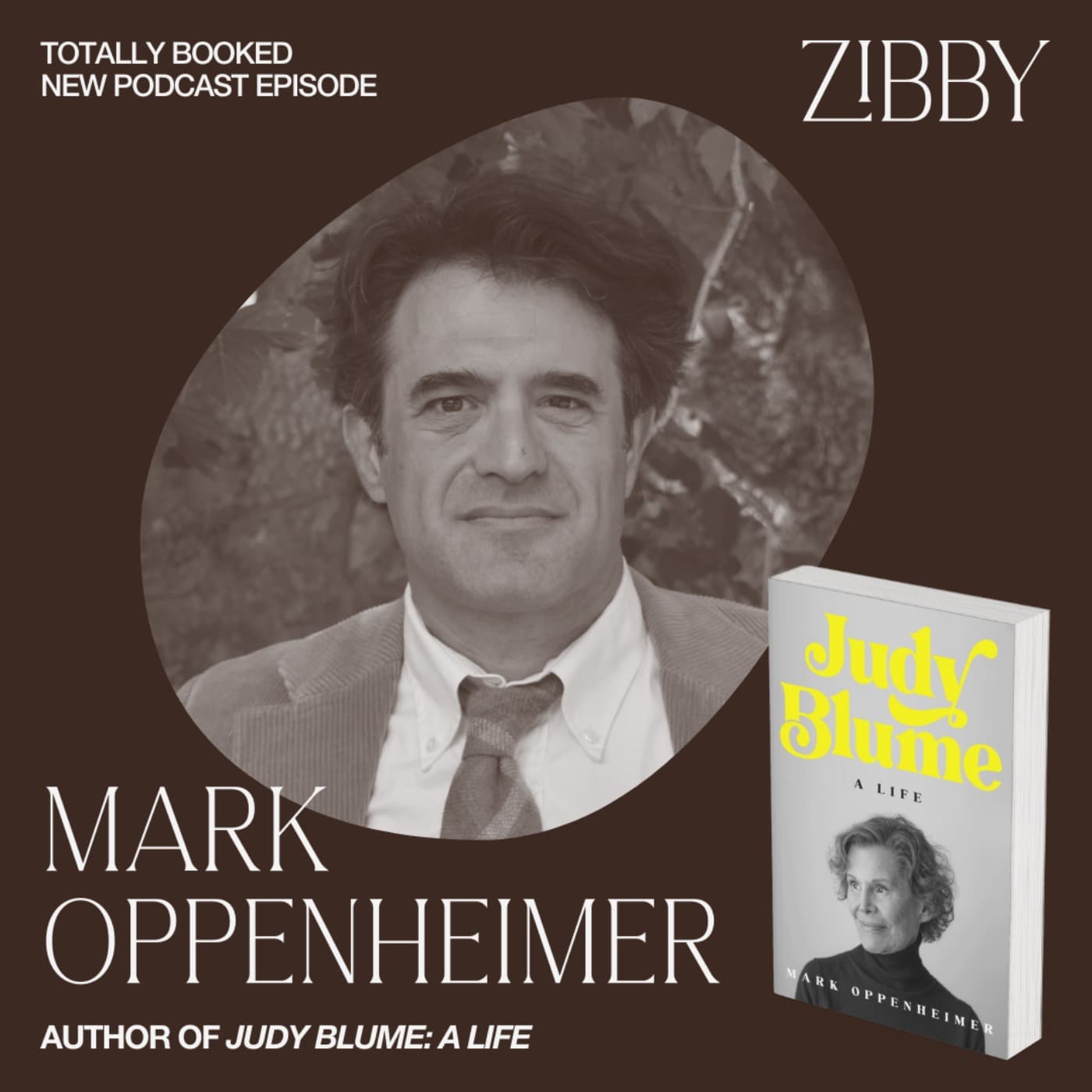 Shocking News about Judy Blume with Mark Oppenheimer - Totally Booked with Zibby cover
