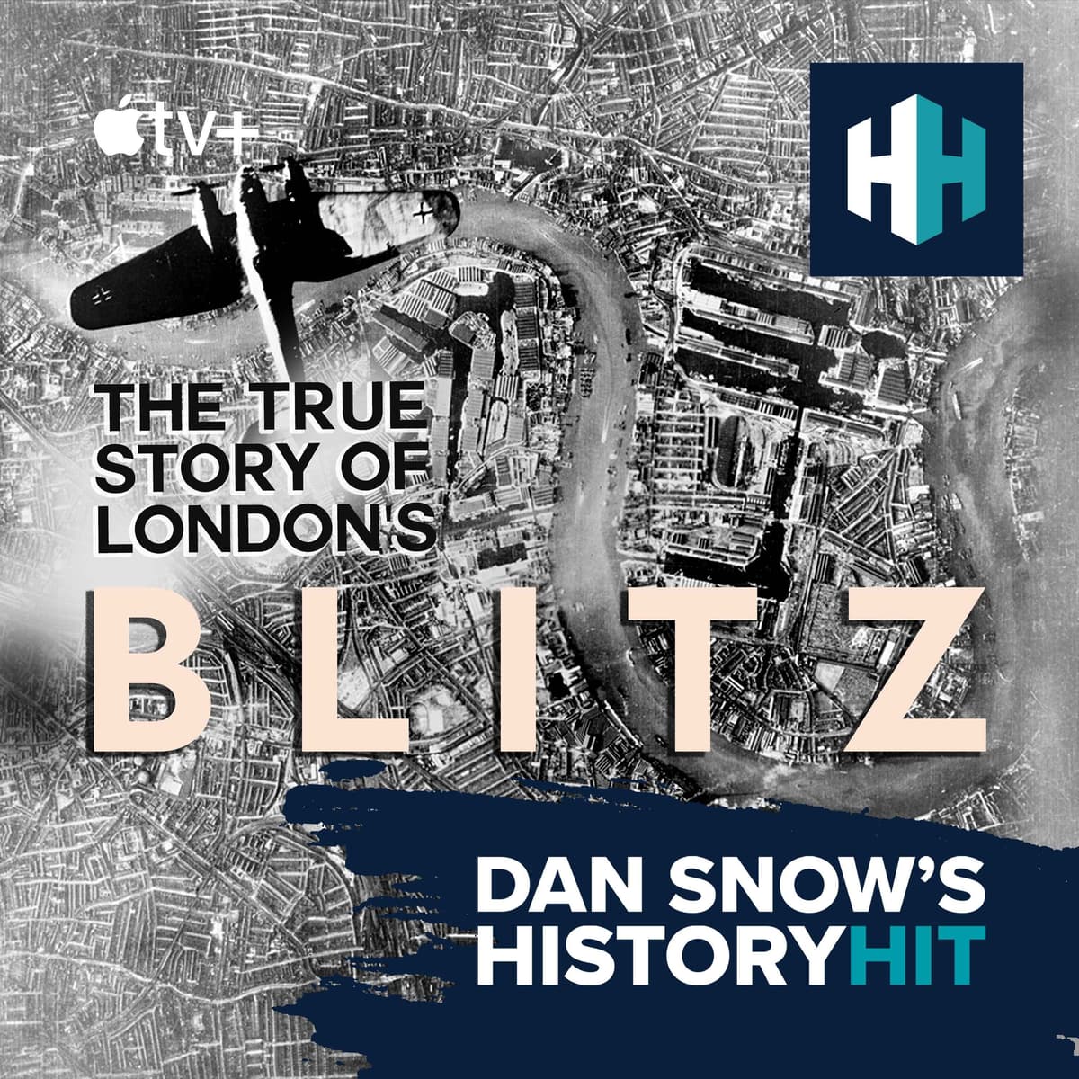 The True Story of London's Blitz - Dan Snow's History Hit cover