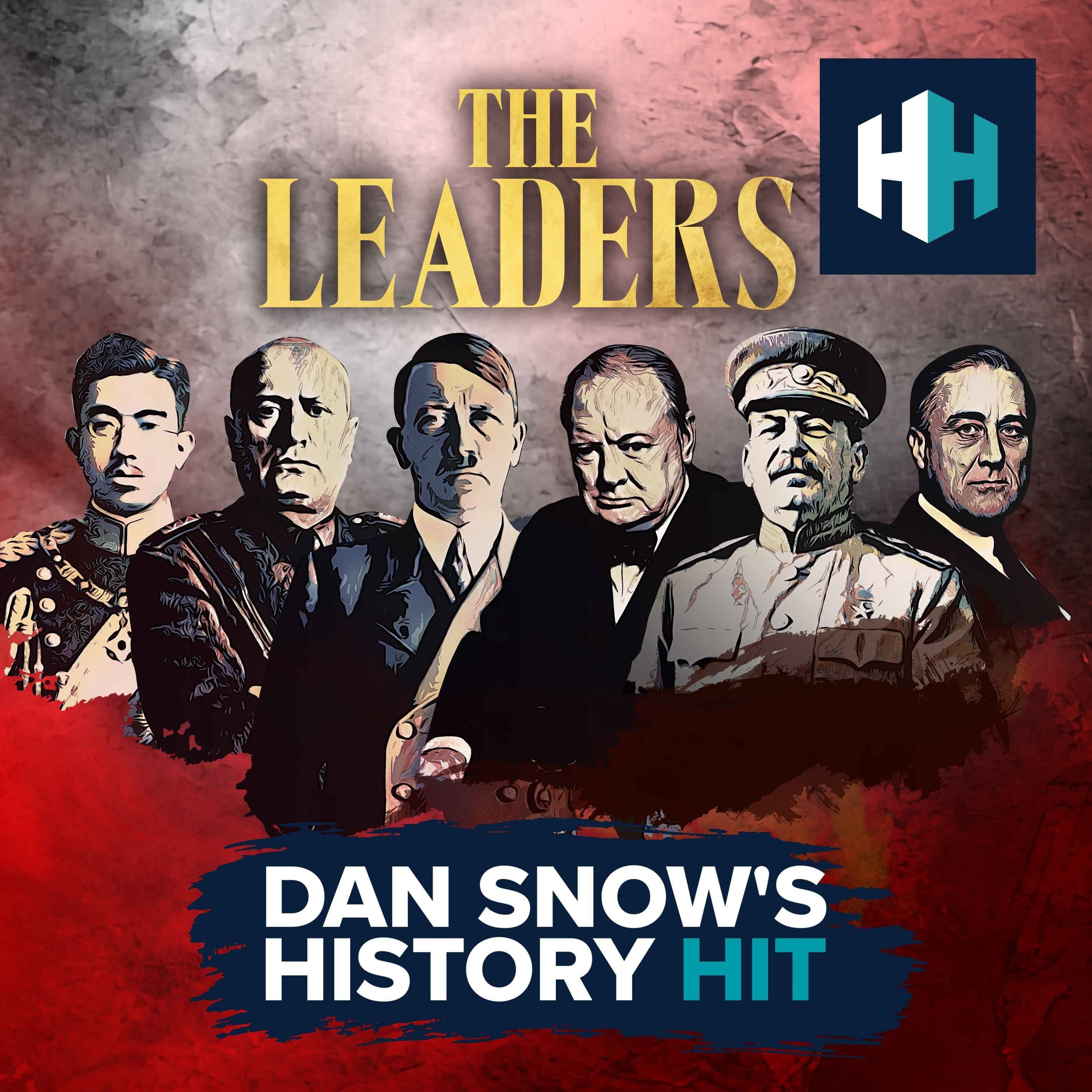 THE LEADERS: Churchill - Dan Snow's History Hit cover