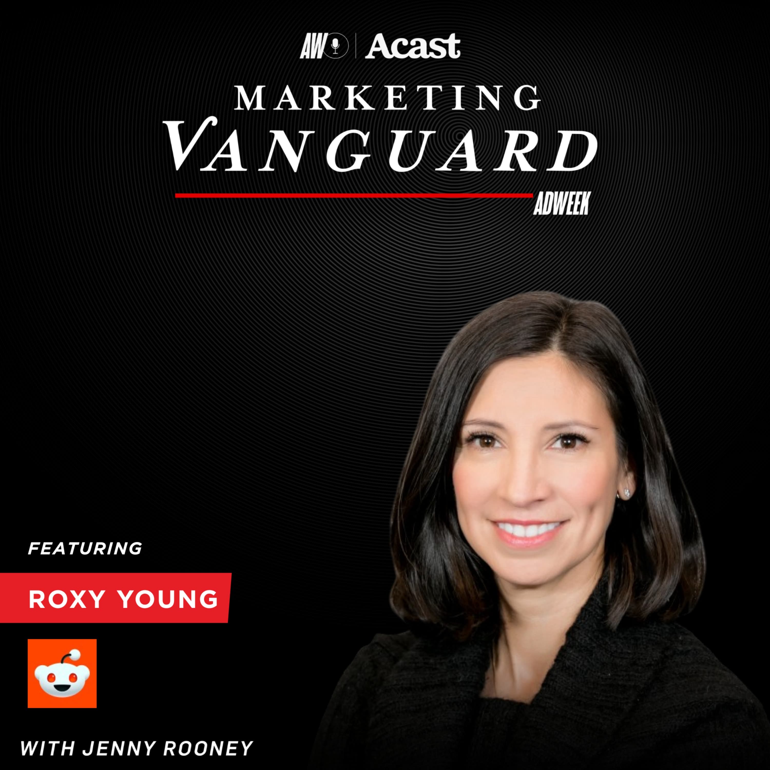 Community Intelligence and the Future of Reddit Marketing: Insights from Roxy Young, CMO of Reddit - Marketing Vanguard cover