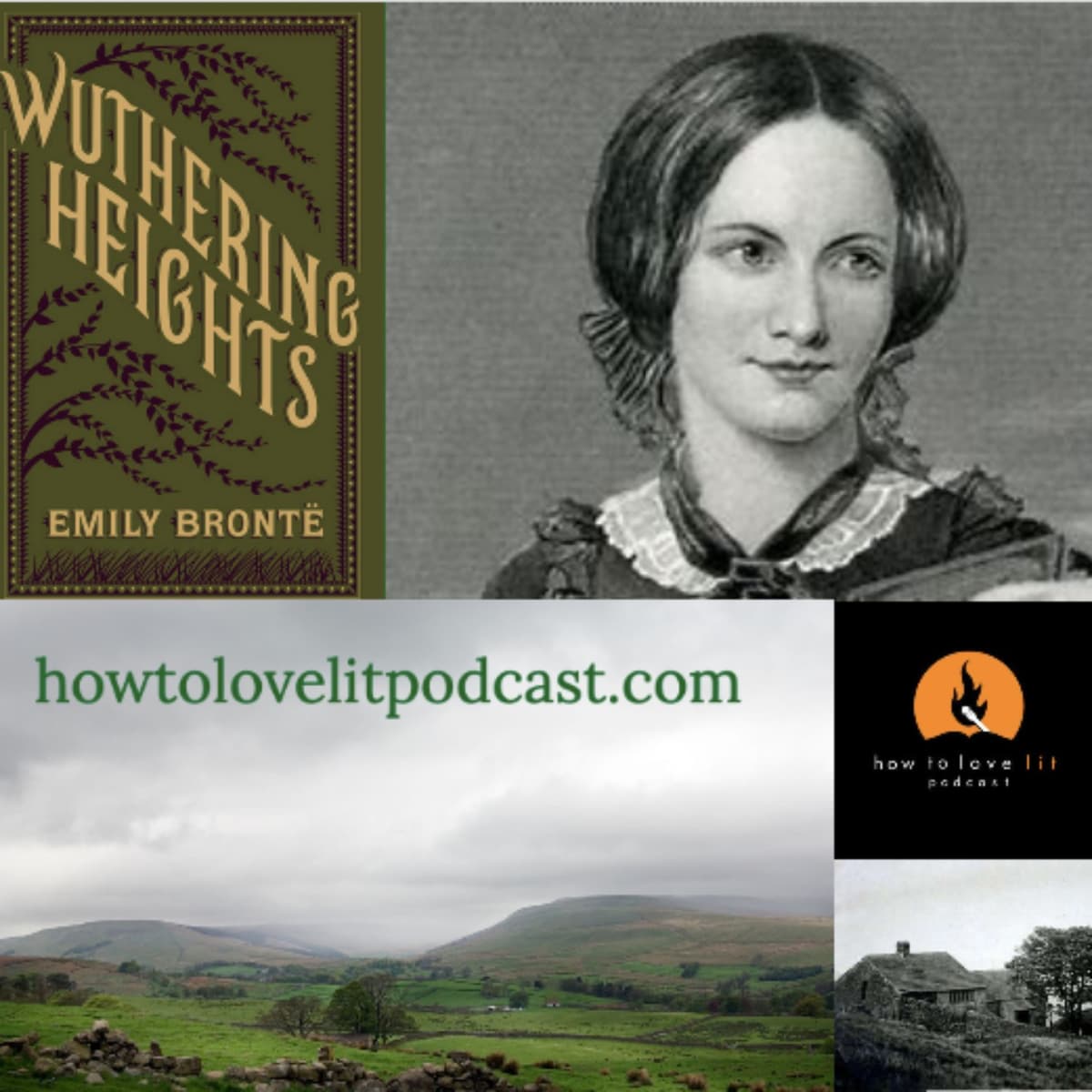 Wuthering Heights - Episode 2 - Emily Bronte - Tantrums, Crazy Relationships, Rejection, Revenge! - How To Love Lit Podcast cover