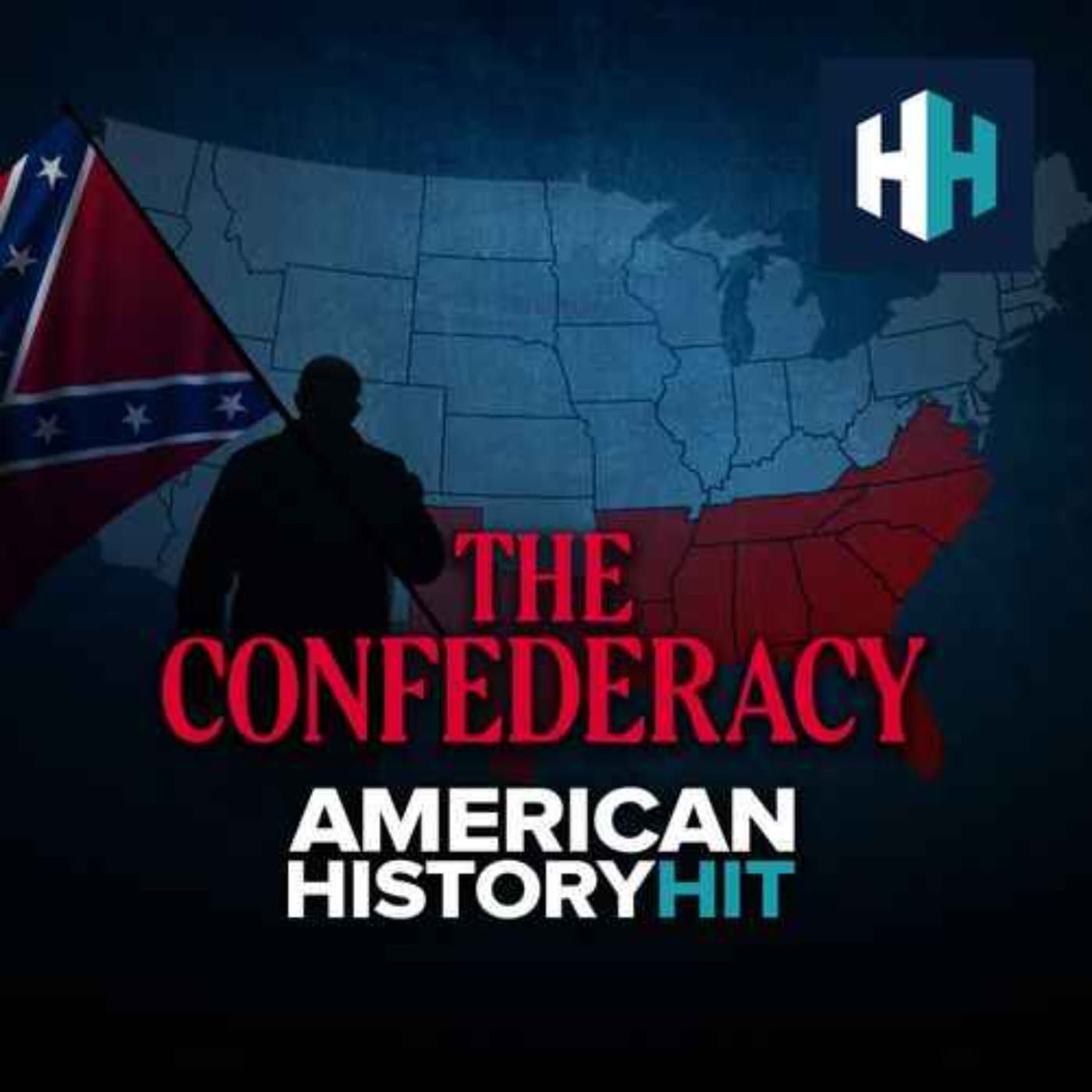 Confederacy: Myth of the Lost Cause - American History Hit cover
