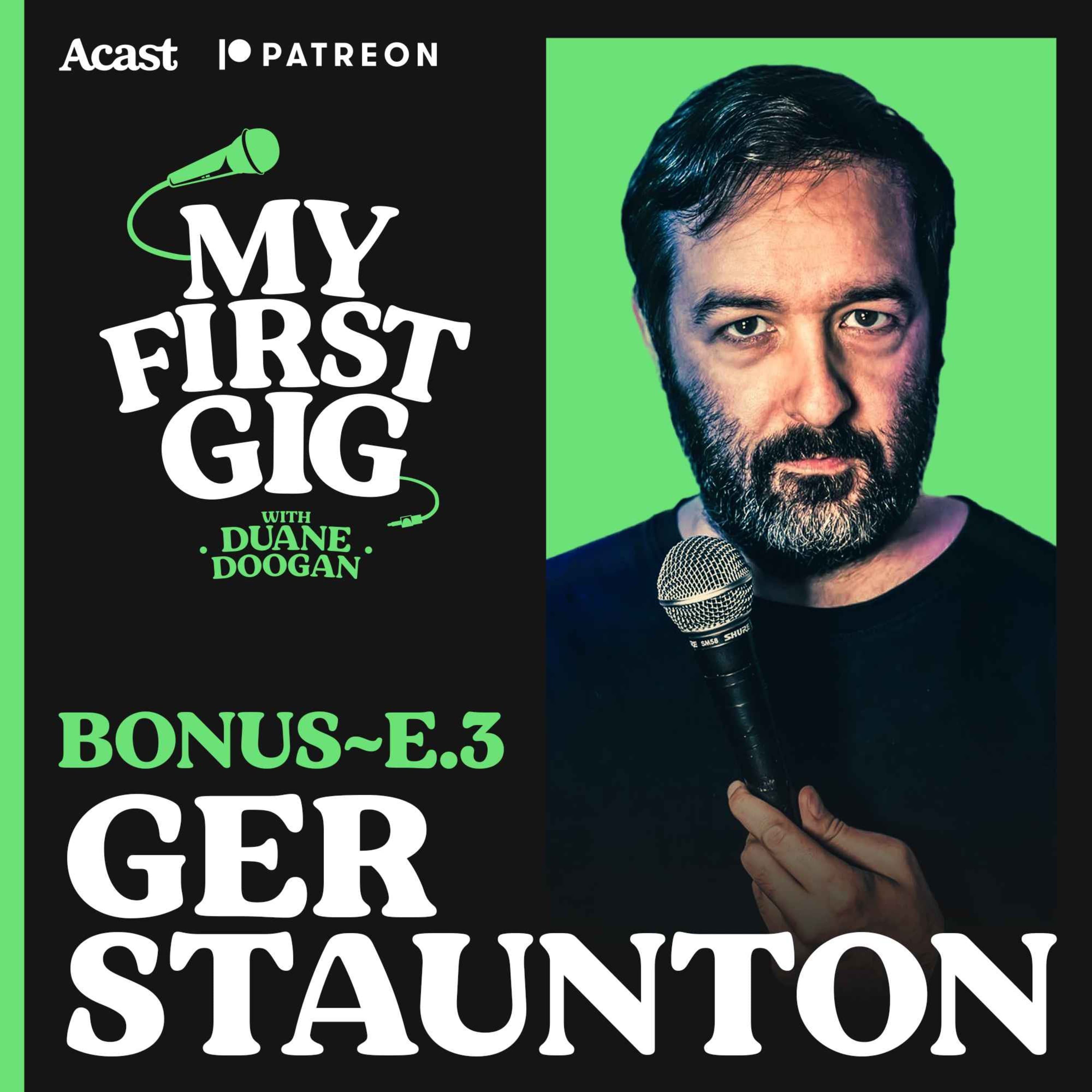 Bonus~E3. Ger Staunton - My First Gig with Duane Doogan cover