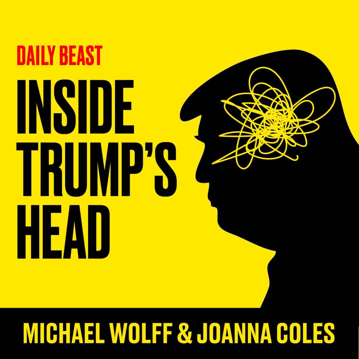 Trump’s People Have Plot Against the Voters: Wolff - The Daily Beast Podcast cover